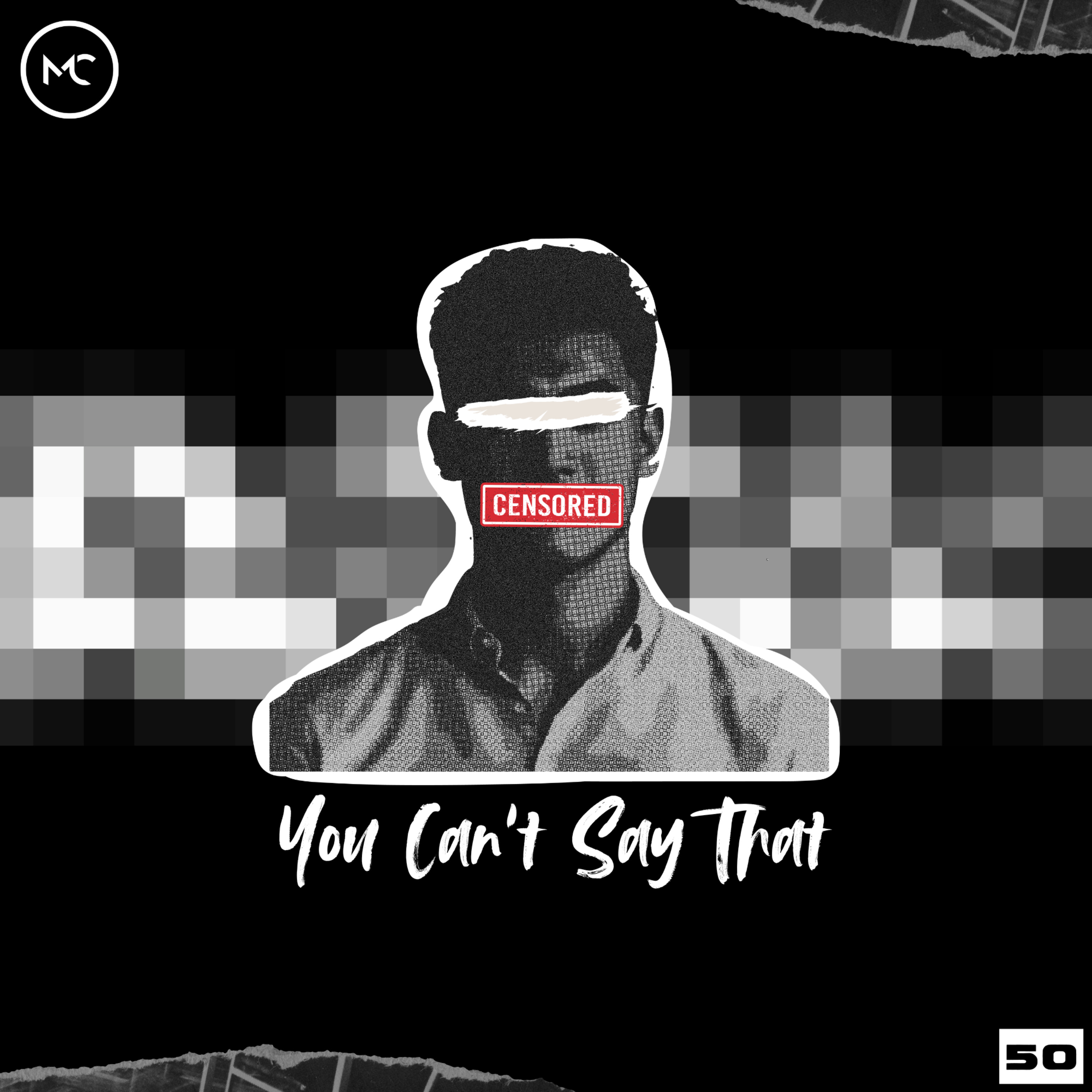 Episode 50 | You Can't Say That episode artwork