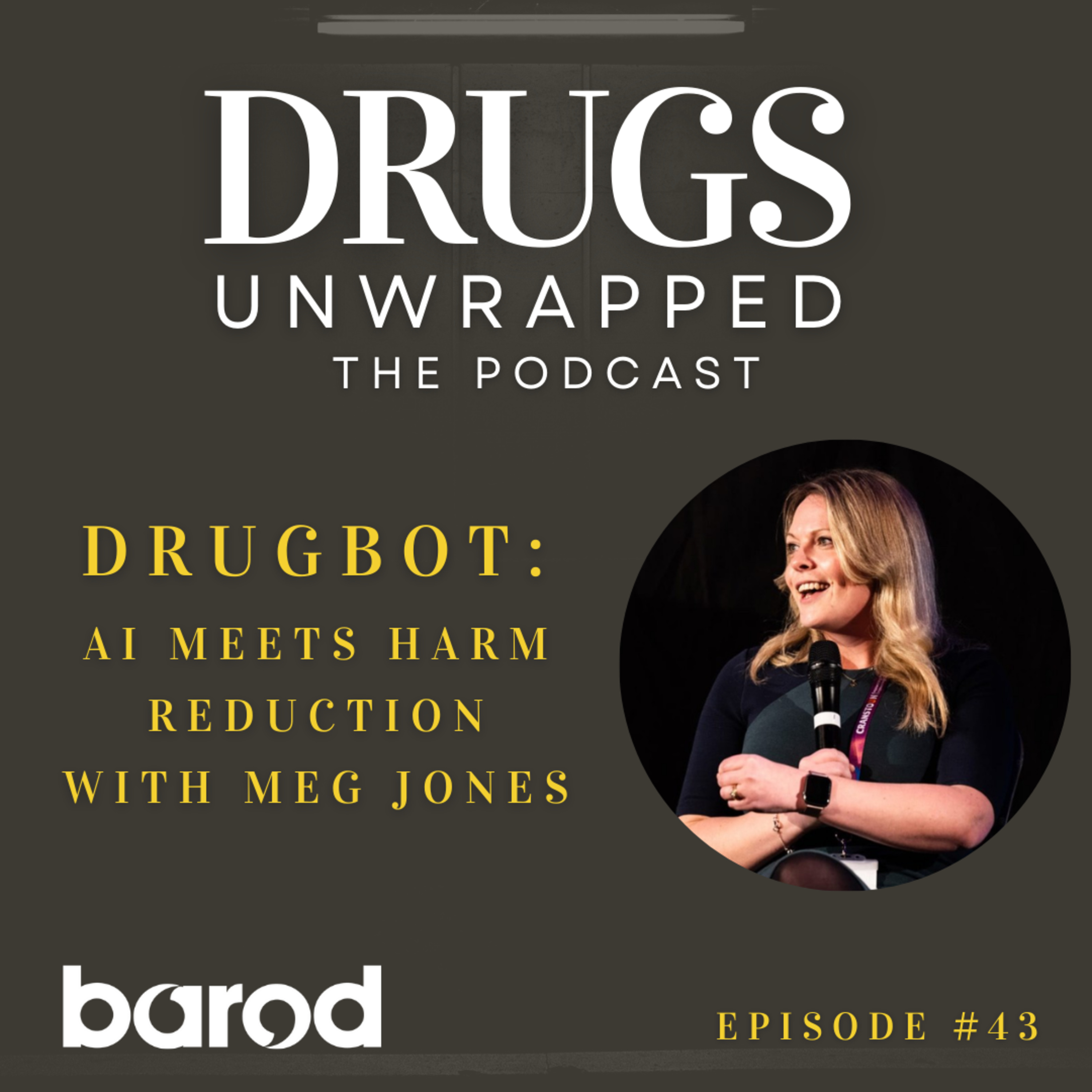 Drugs Unwrapped: The Podcast