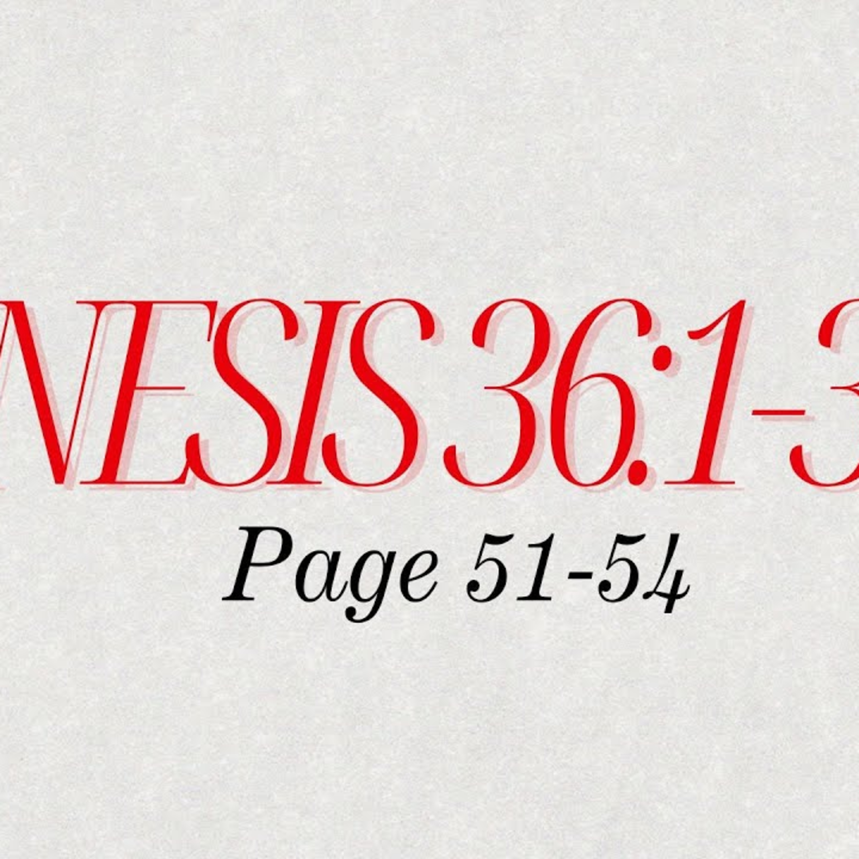 Genesis 36:1-37:1 Genealogy | Joel Miles episode artwork