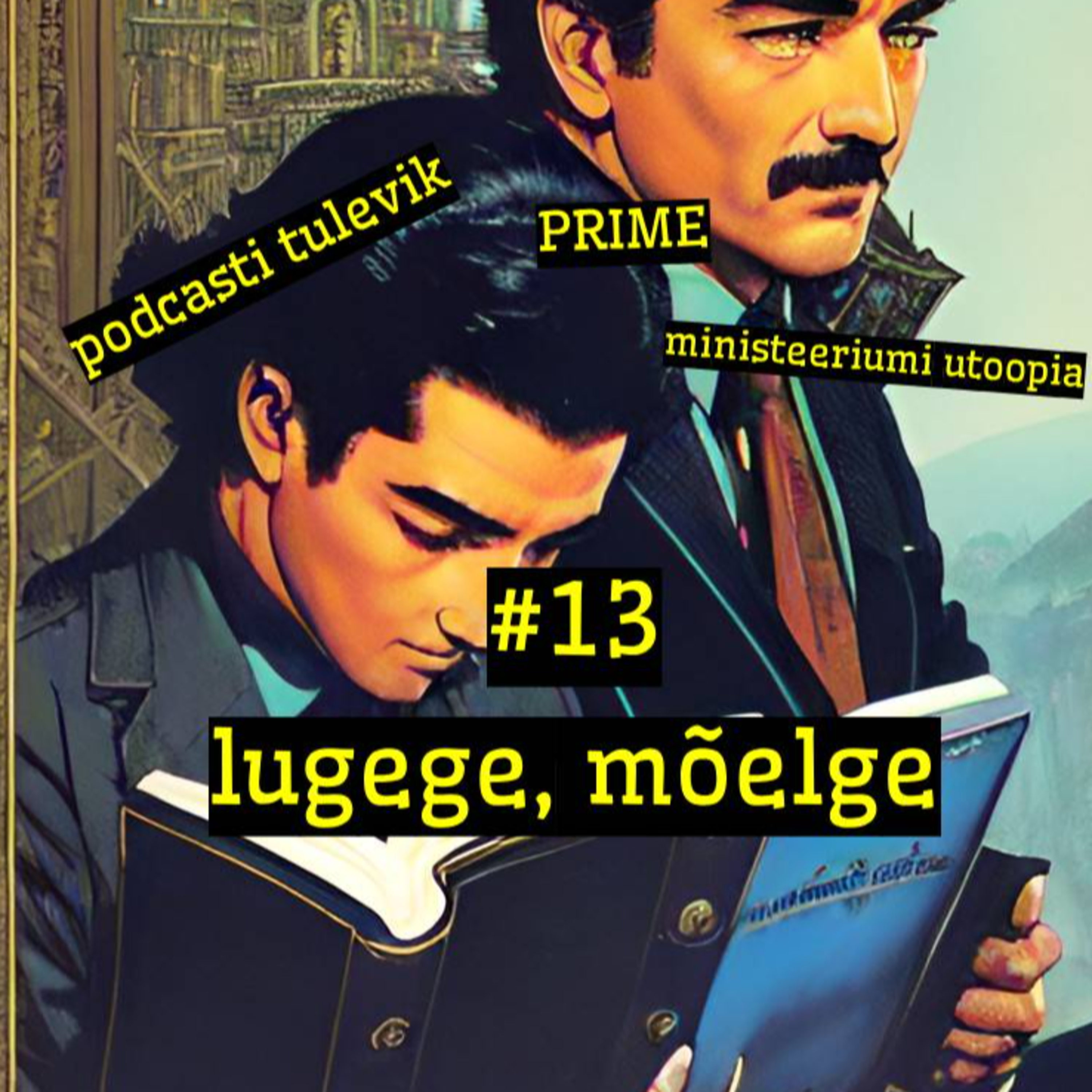 #13 Saade: Lugege, Mõelge