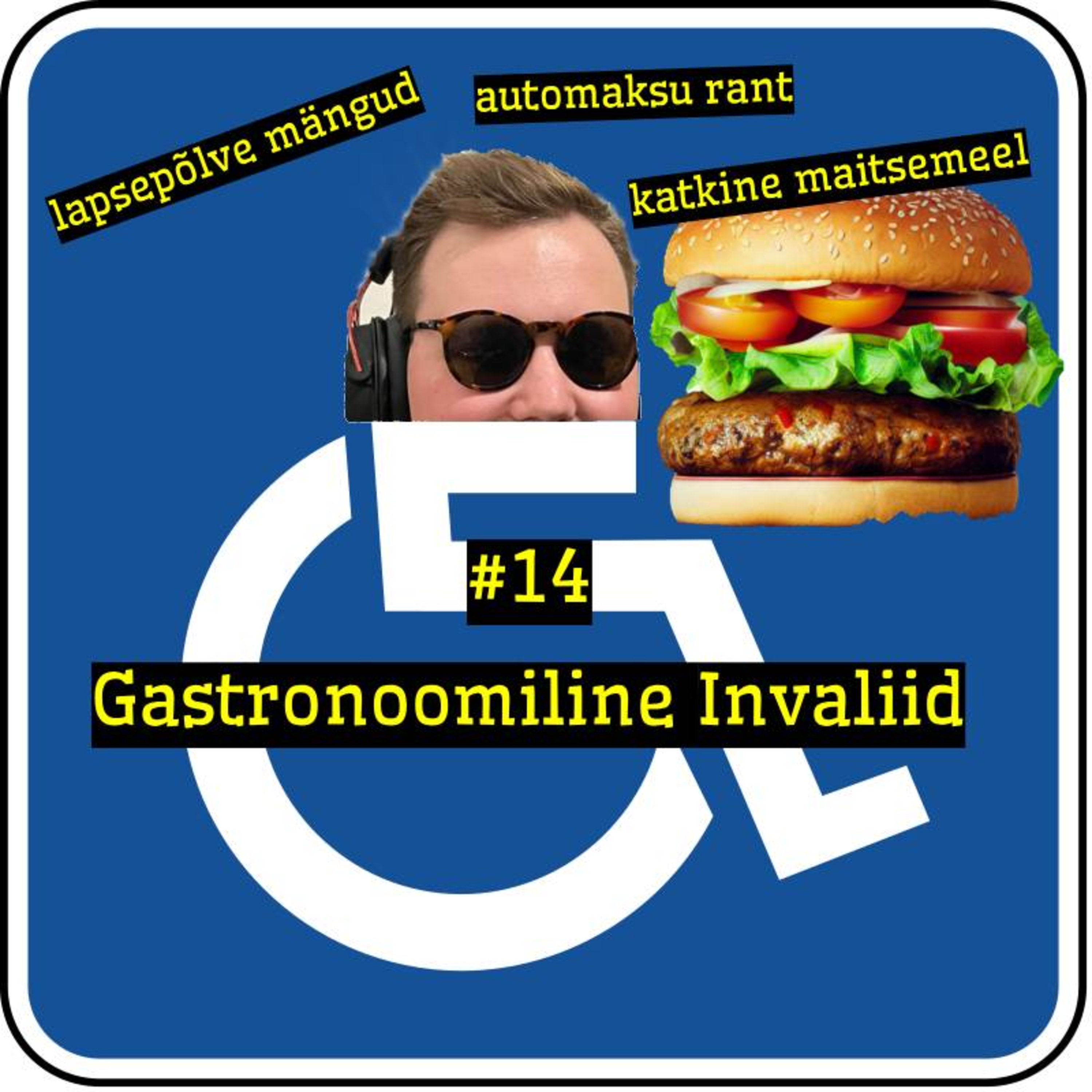 #14 Saade: Gastronoomiline invaliid
