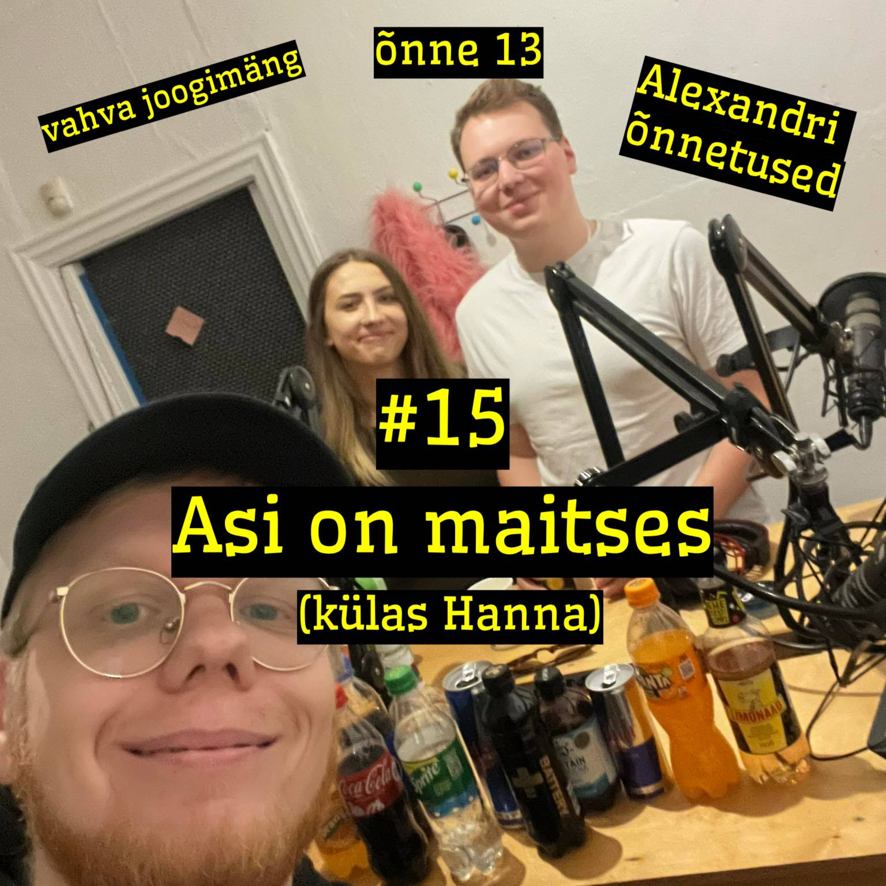 #15 Saade: Asi on maitses (külas Hanna)