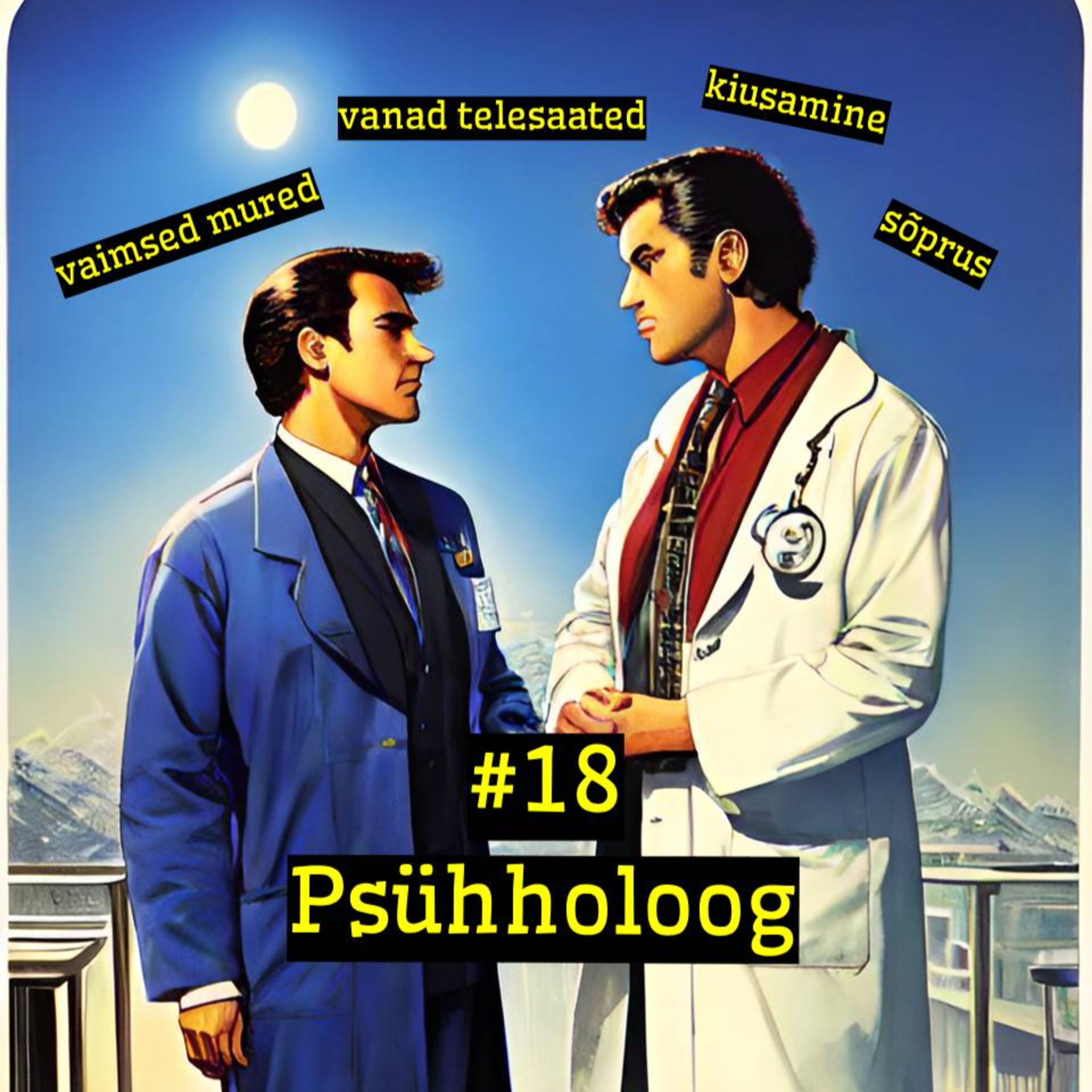 #18 Saade: Psühholoog