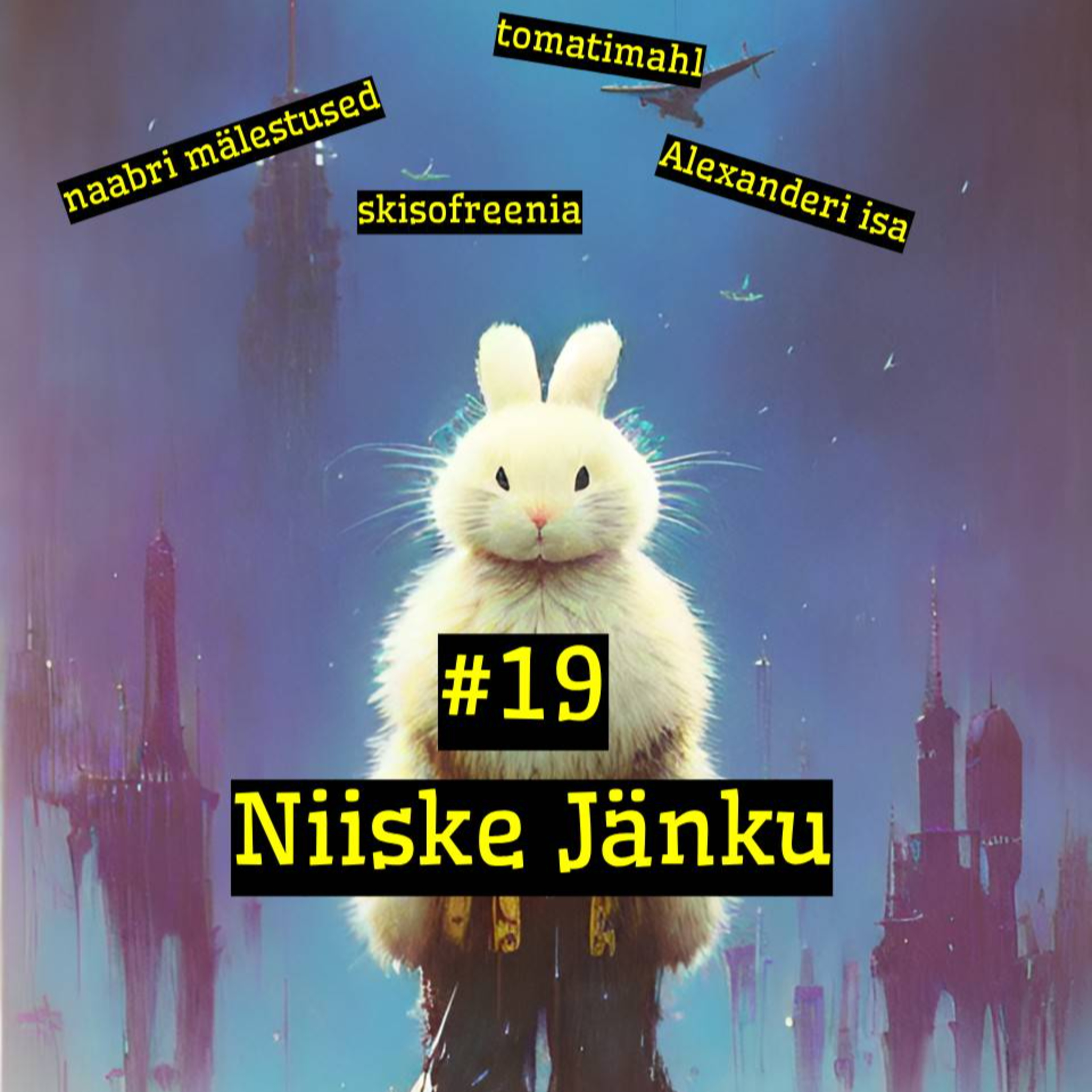 #19 Saade: Niiske Jänku