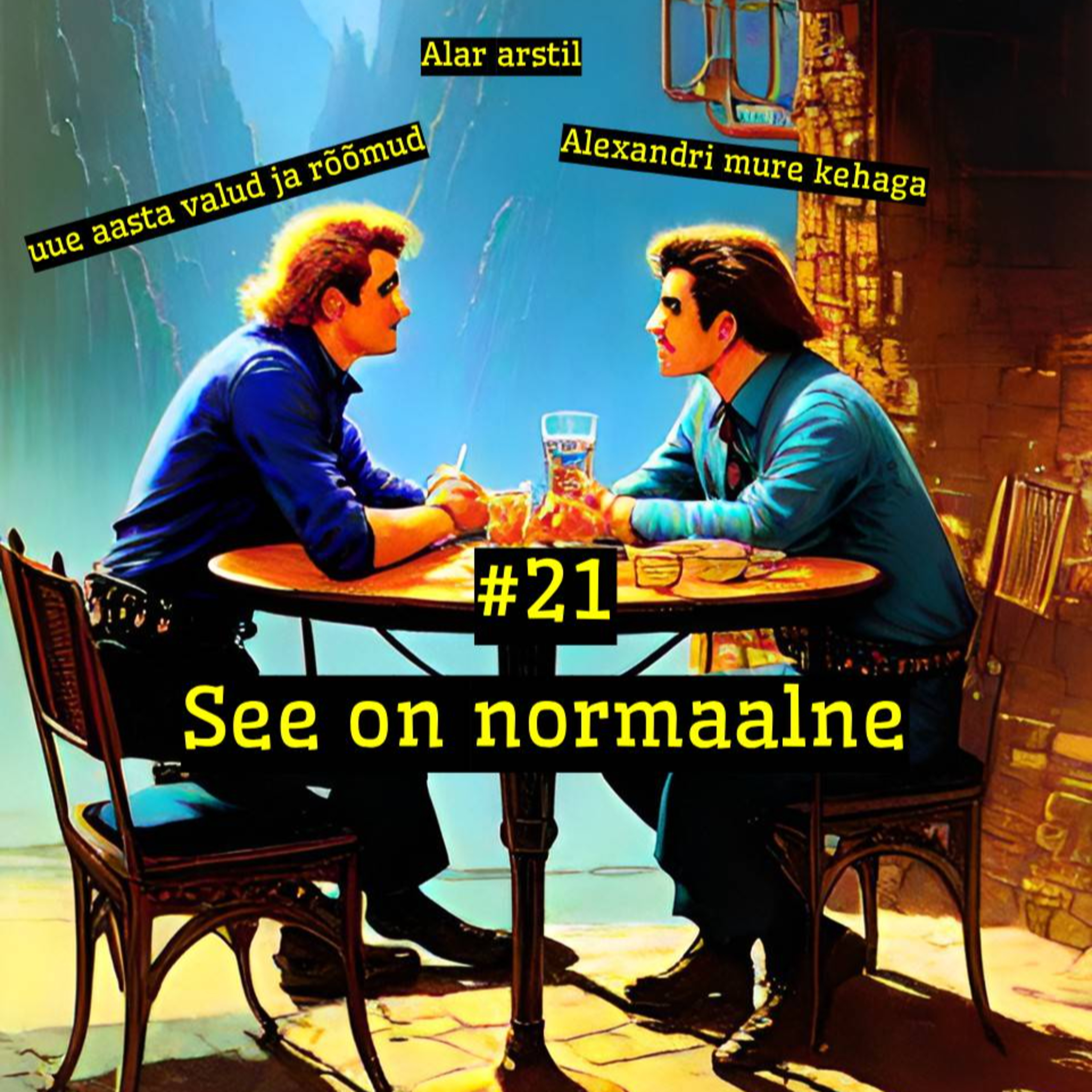 #21 Saade: See on normaalne