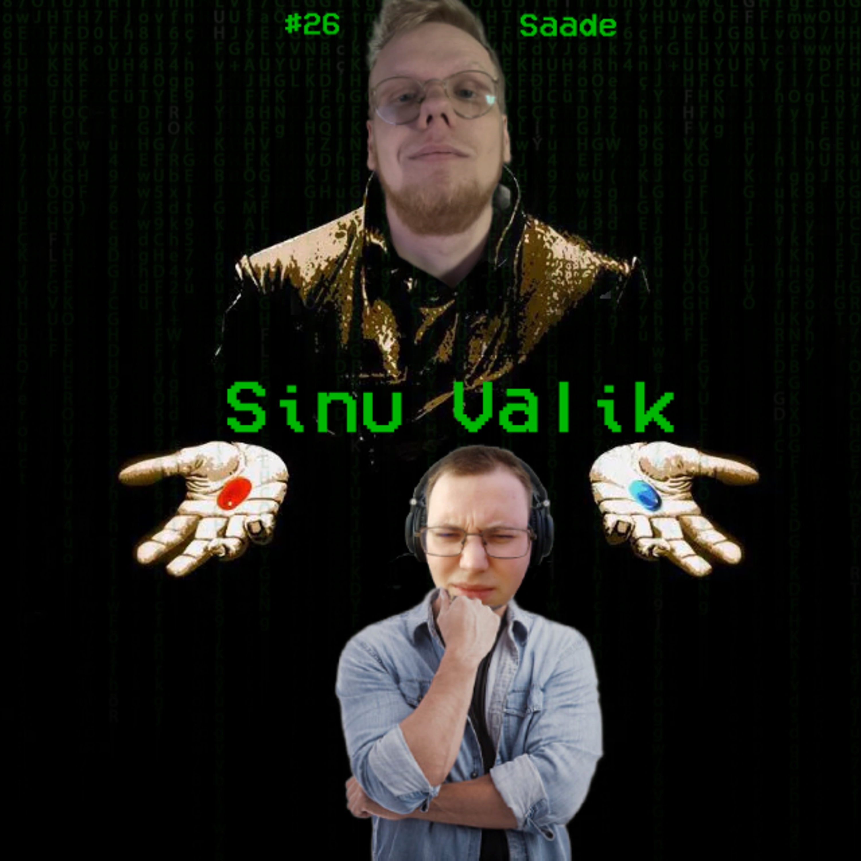 #26 Saade: Sinu valik