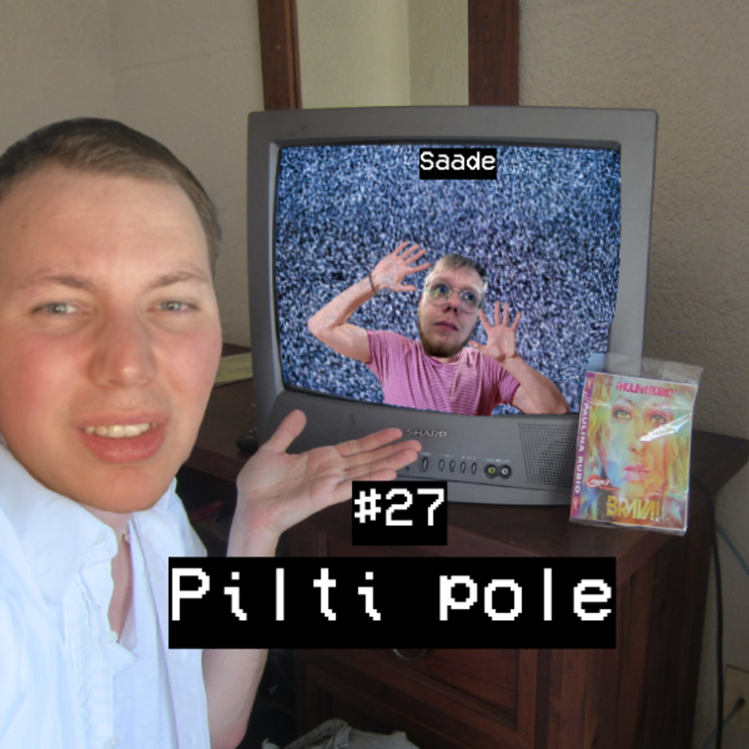 #27 Saade: Pilti pole