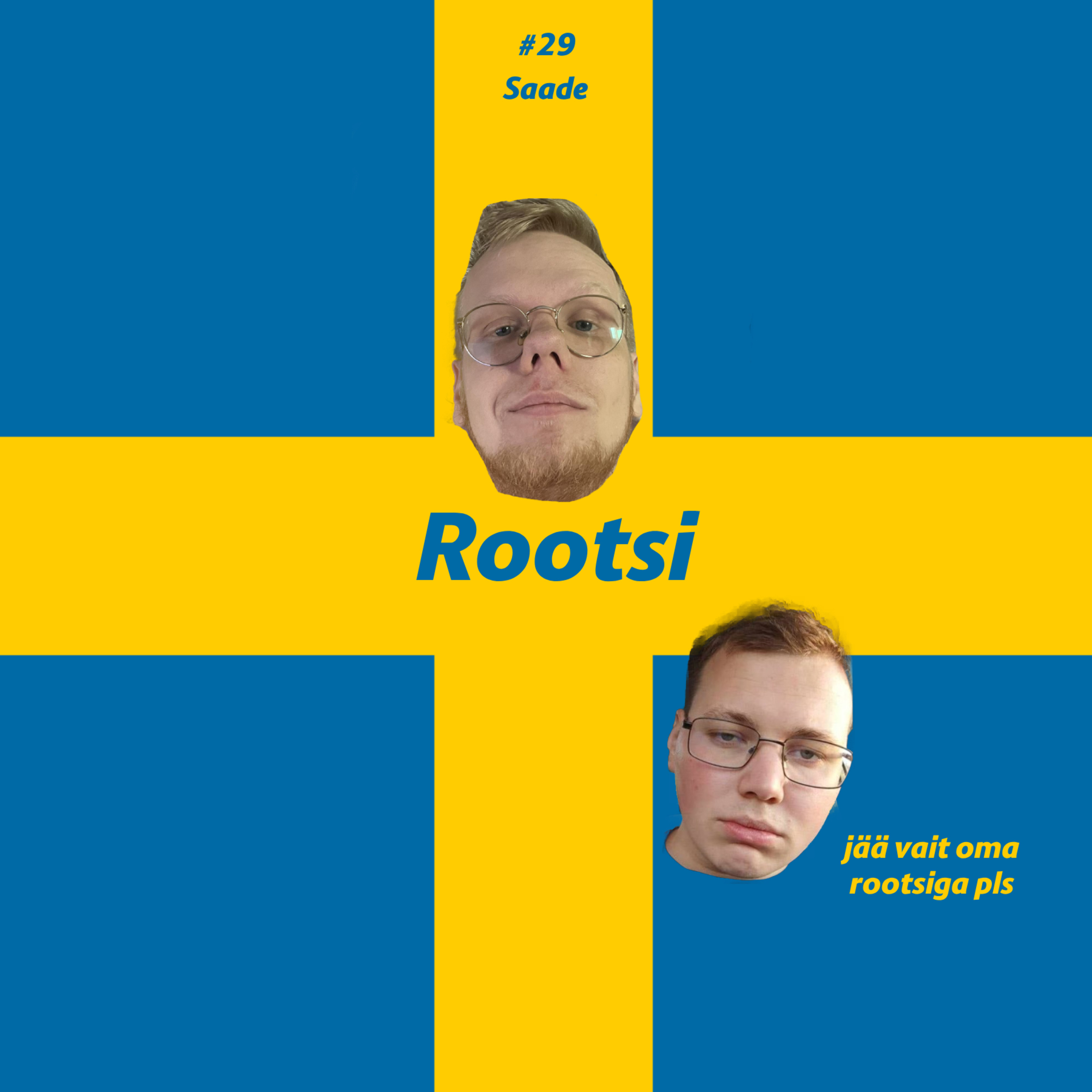 #29 Saade: Rootsi