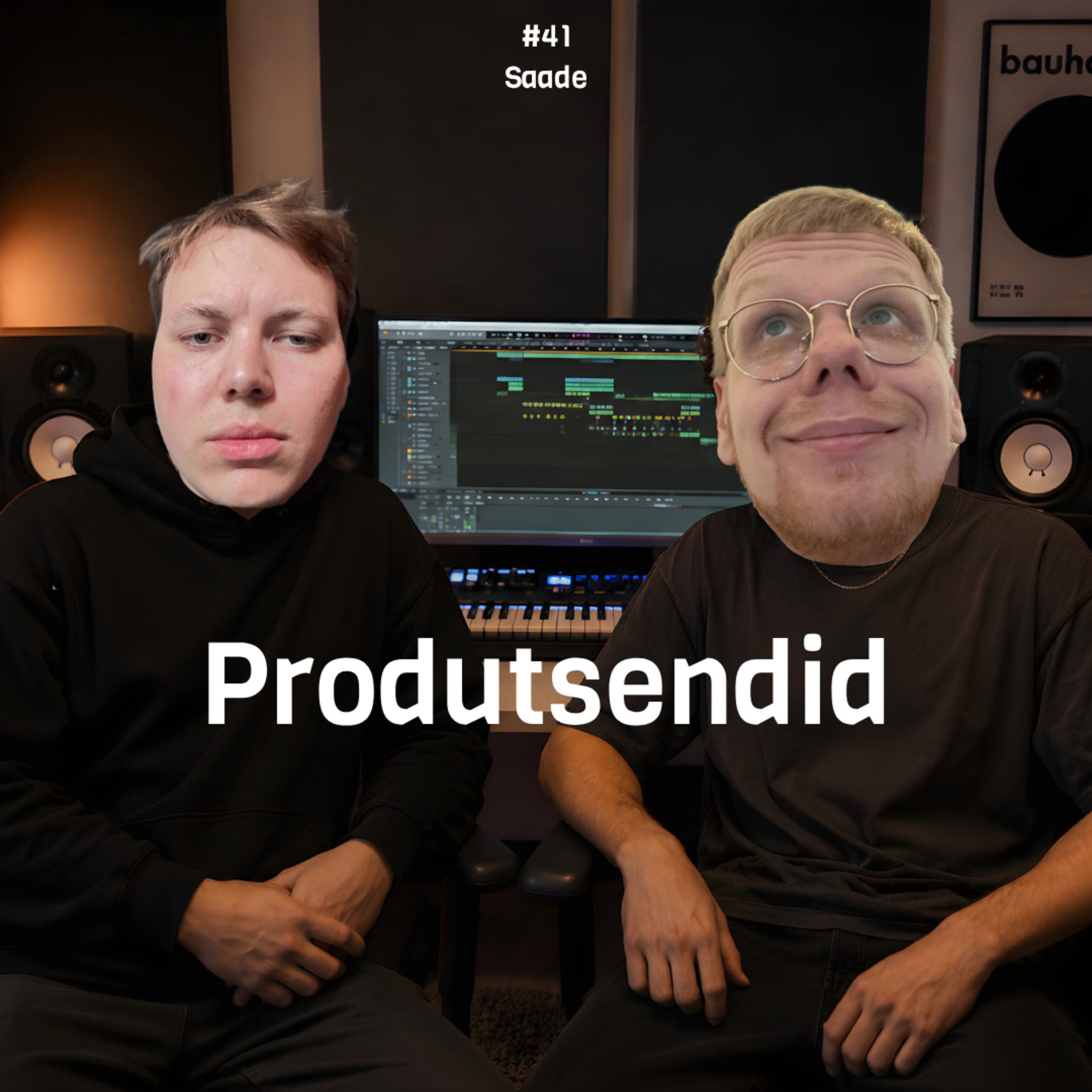 #41 Saade: Produtsendid