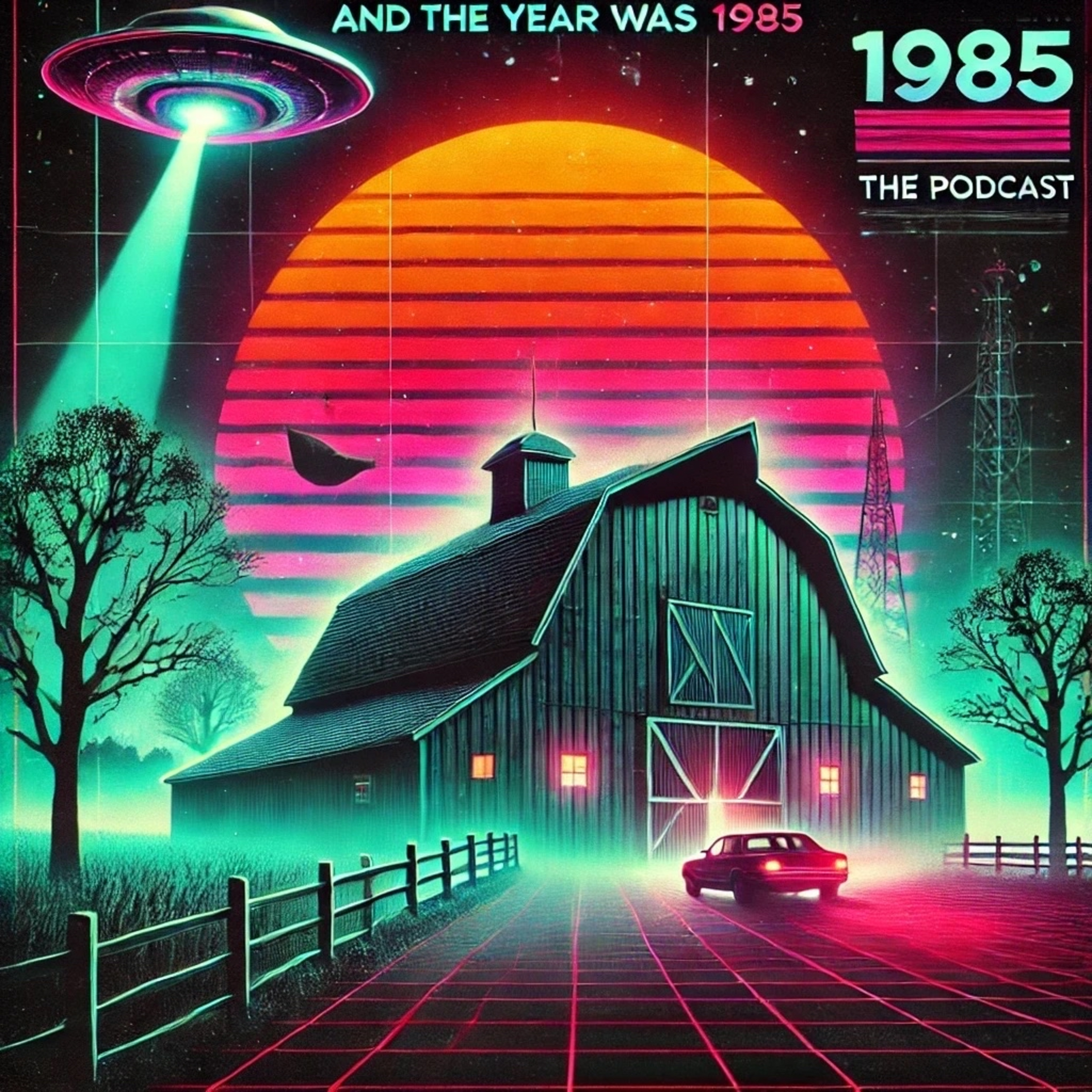 And The Year Was 1985 - The Podcast