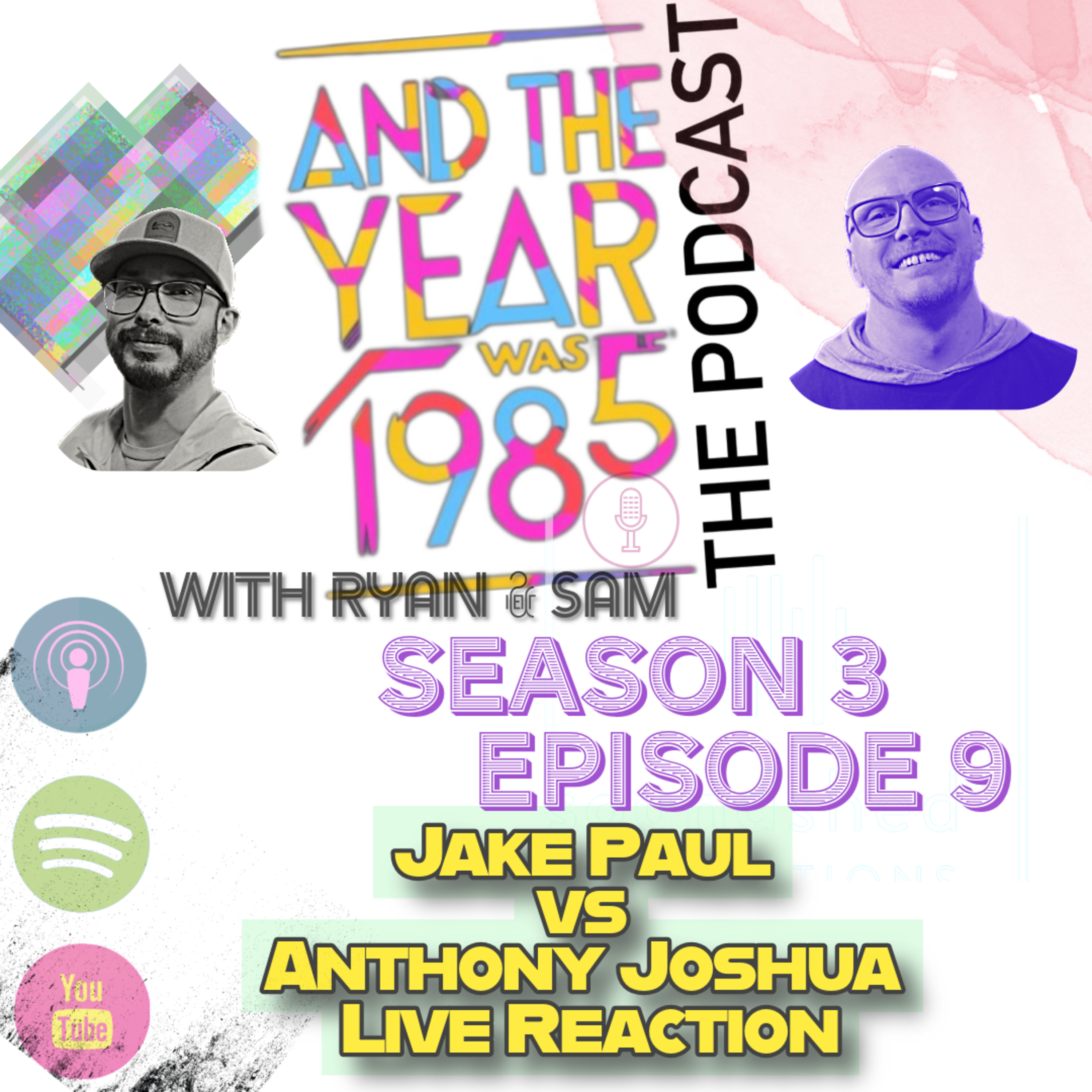 Season 3 - Episode 9 - Jake Paul vs Anthony Joshua : Live Reaction! episode artwork