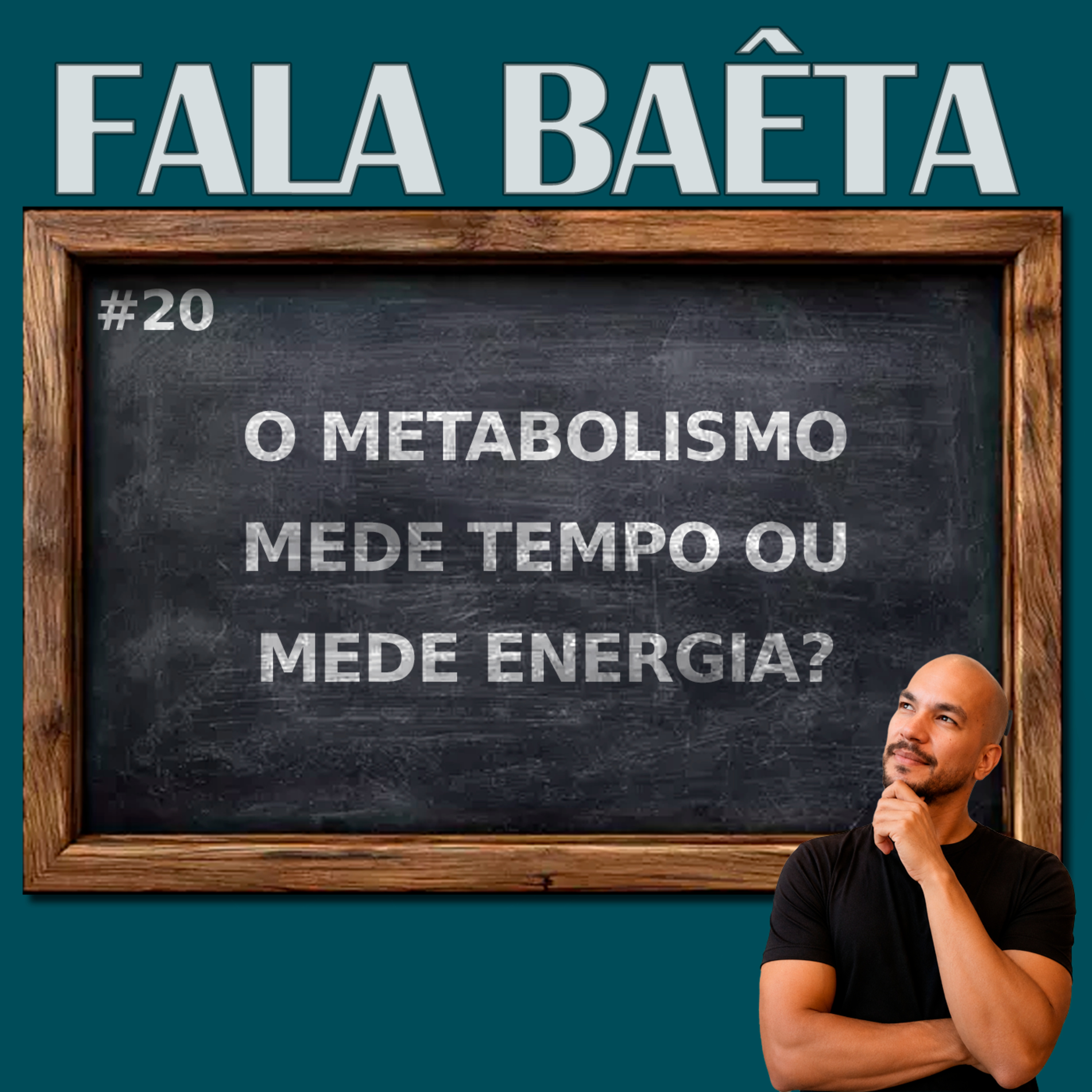#20 - O metabolismo mede tempo ou mede energia? episode artwork