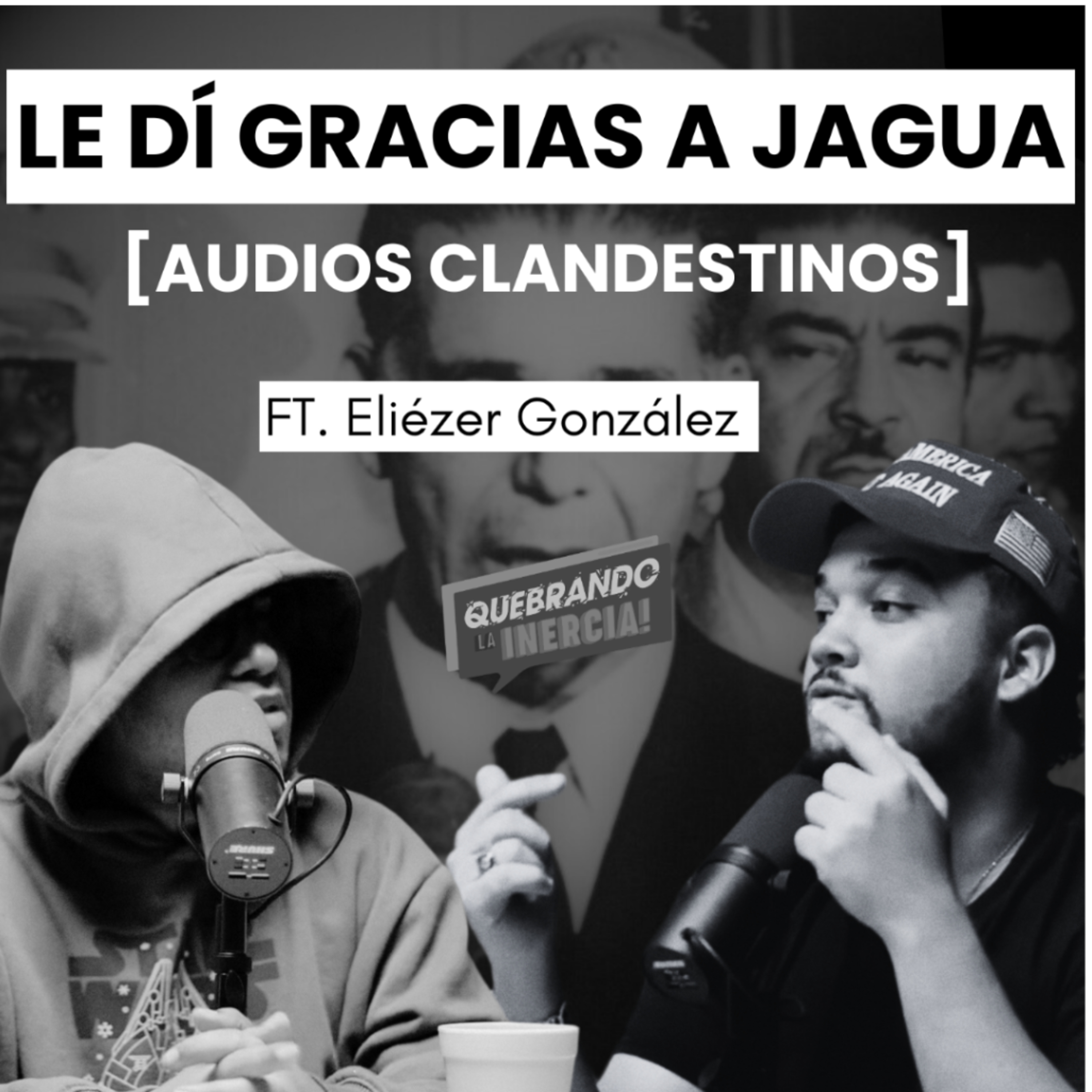 [Audios Clandestinos] – Le Dí Gracias a Jagua FT. Eliézer González