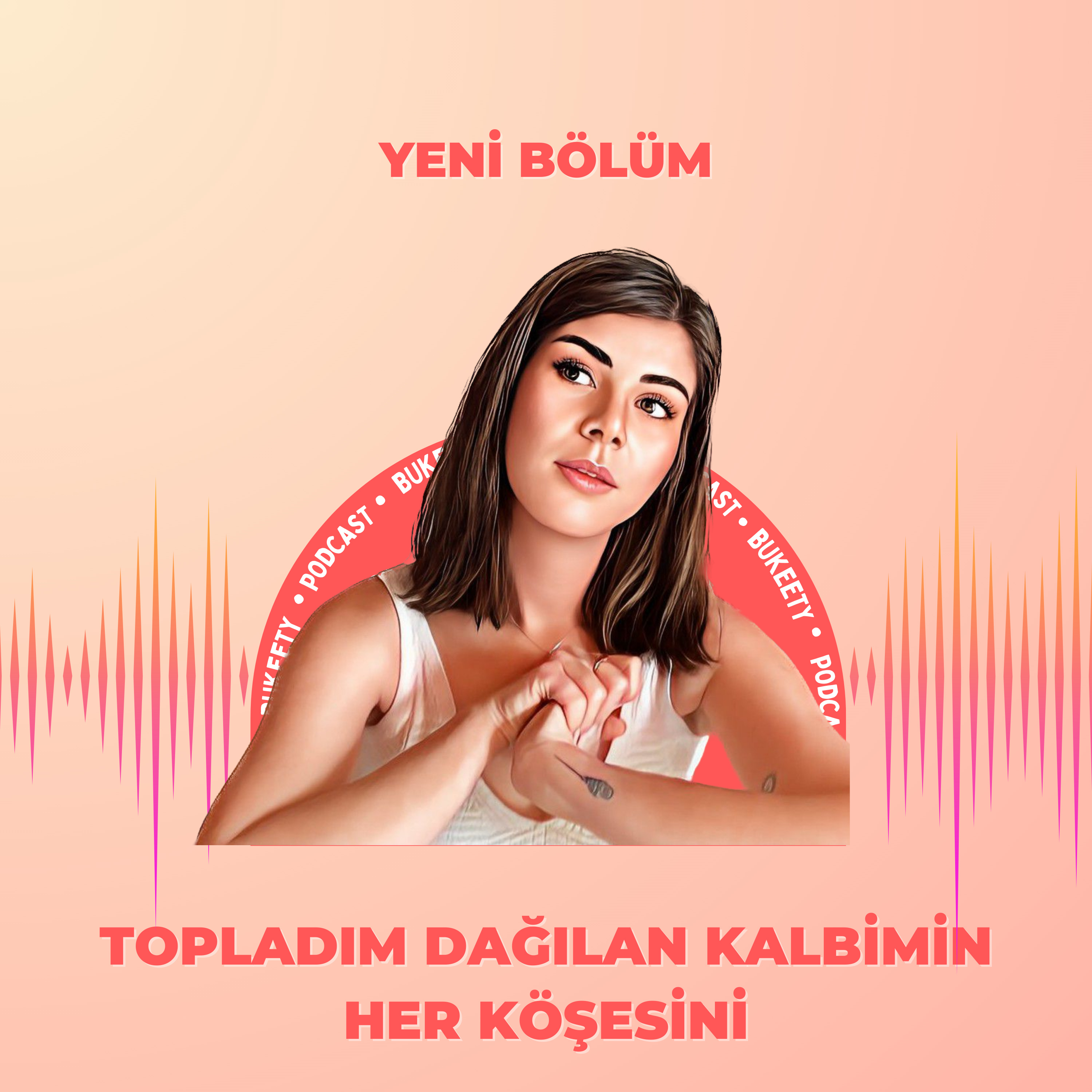 8 - Topladım dağılan kalbimin her köşesini episode artwork
