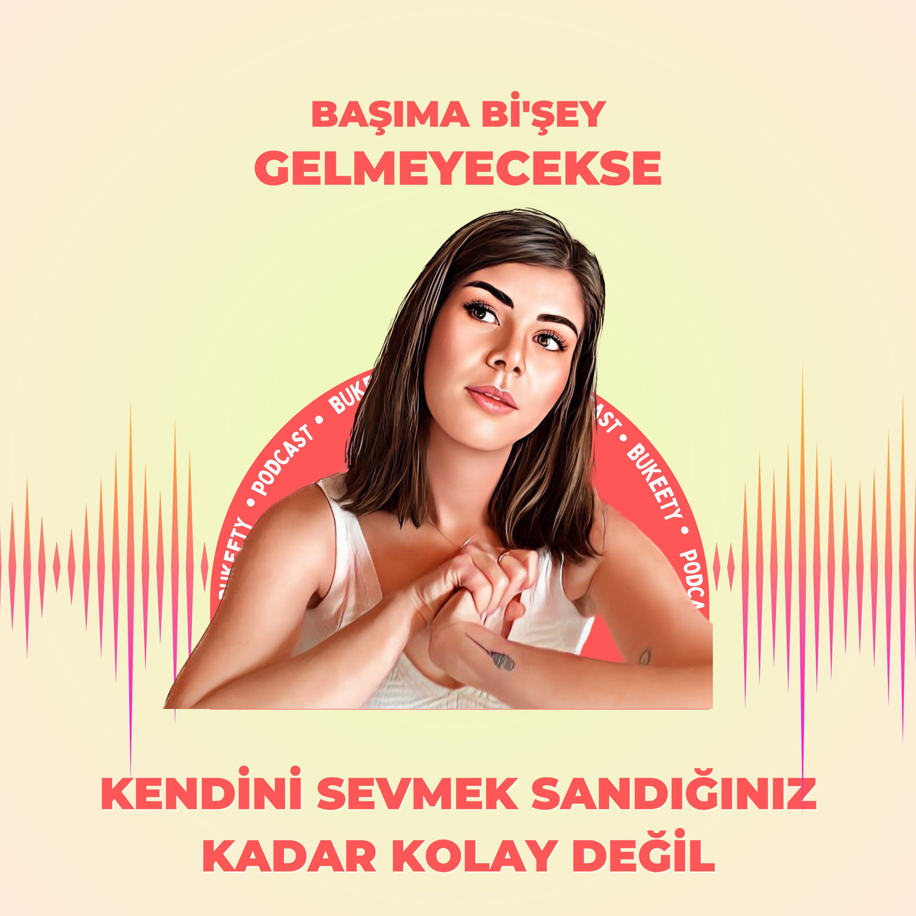 Başıma Bi\'şey Gelmeyecekse