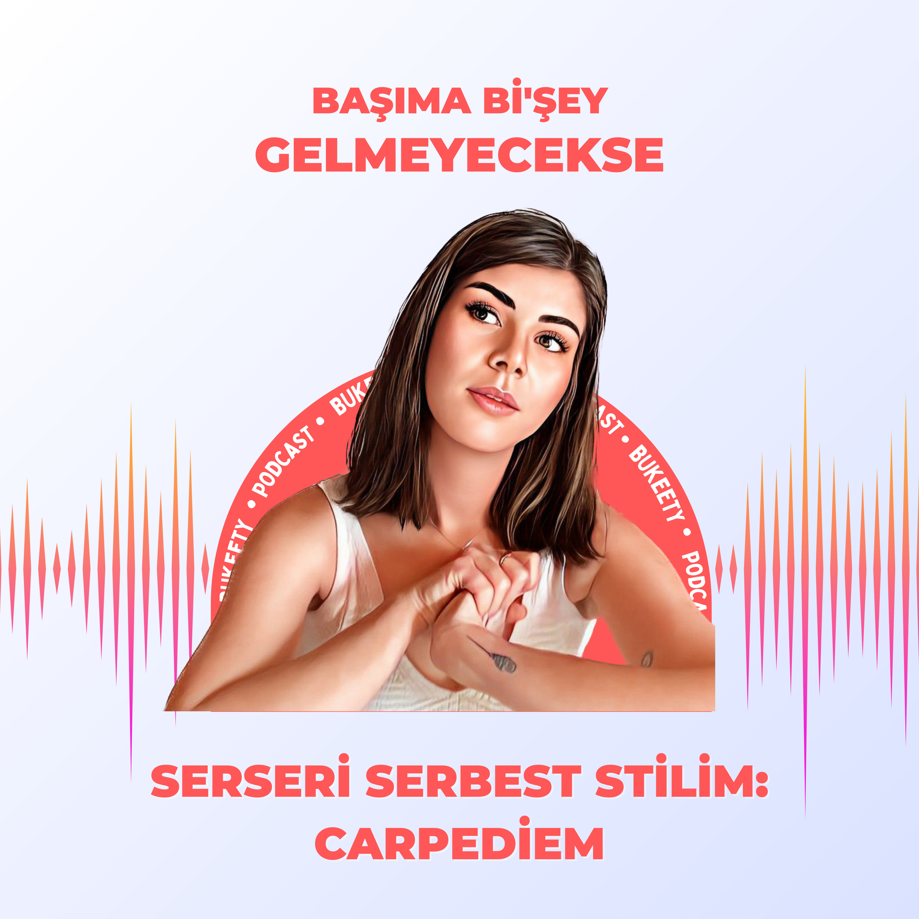 11 - Serseri Serbest Stilim: Carpediem! episode artwork