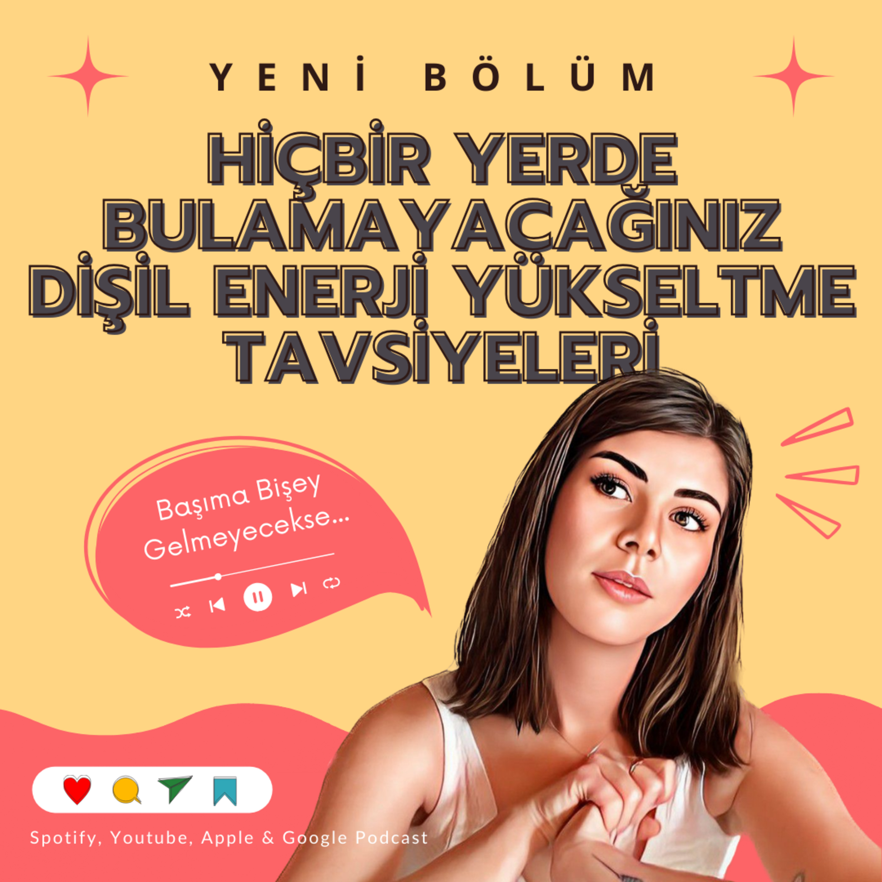 Hiçbir yerde bulamayacağınız dişil enerji yükseltme tavsiyeleri episode artwork