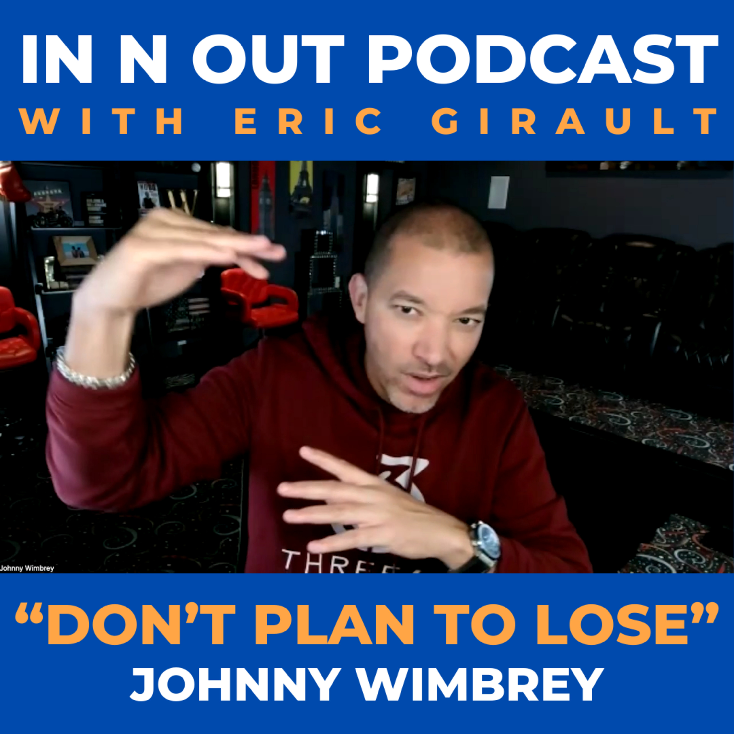 IN N OUT PODCAST with Eric Girault