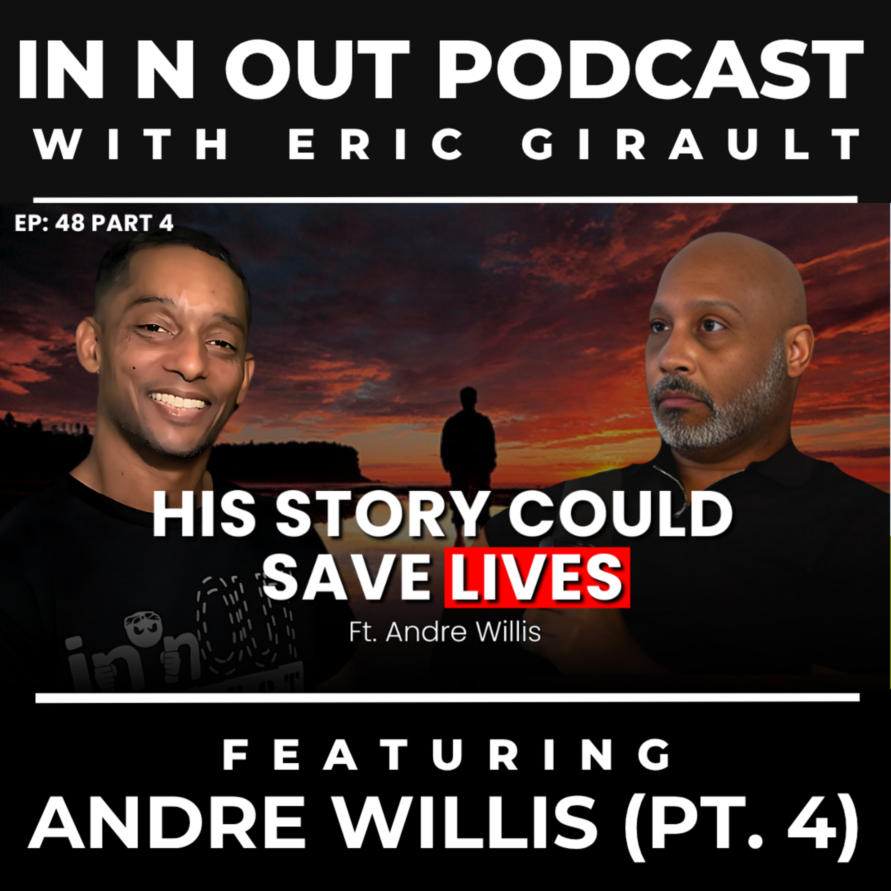 🎥 Part 4: Betrayed, Locked Up Again & Parenting From Prison – The Story of Andre Willis episode artwork
