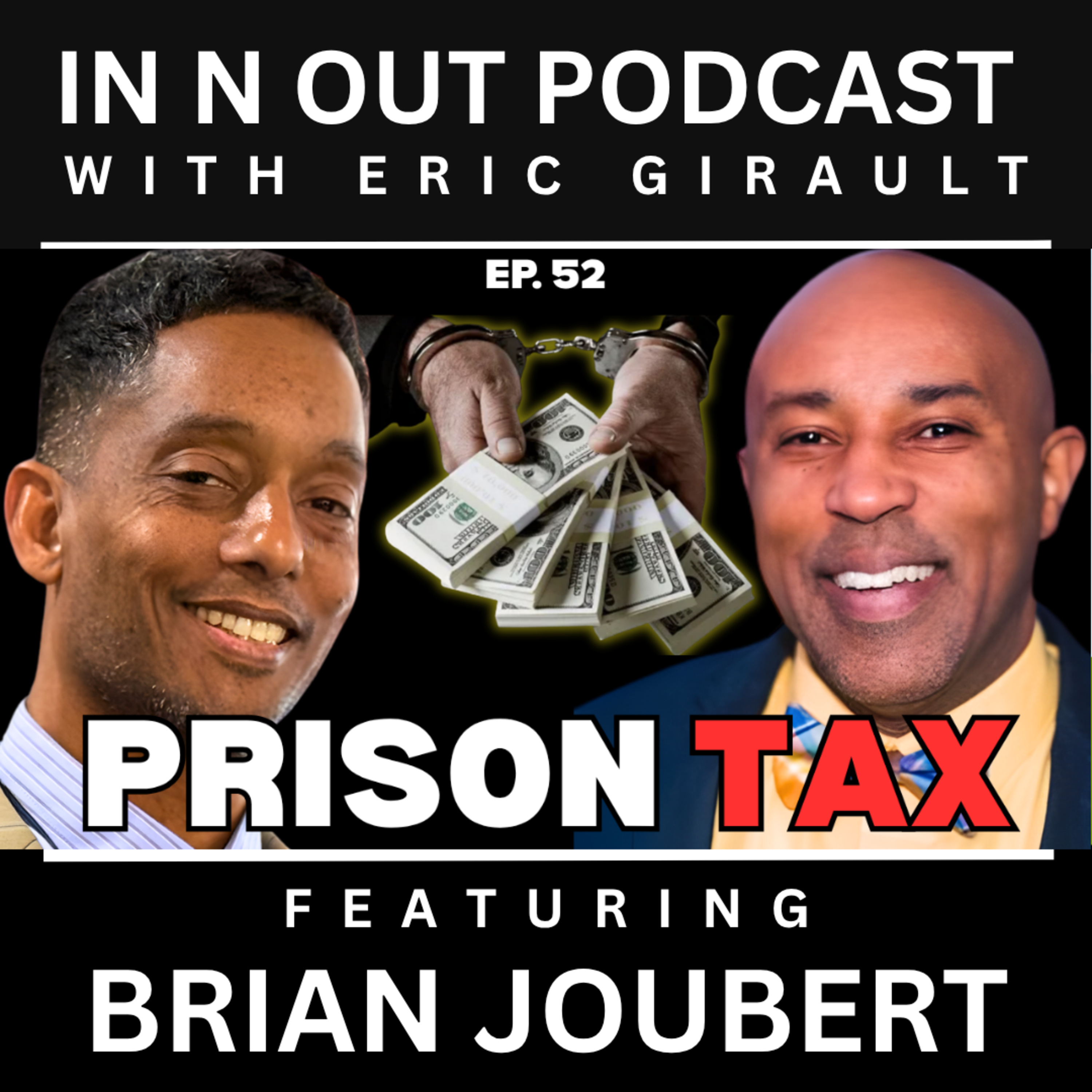 Prison Tax Guy Turned His Hustle Into a Million-Dollar Business w/ Brian Joubert episode artwork