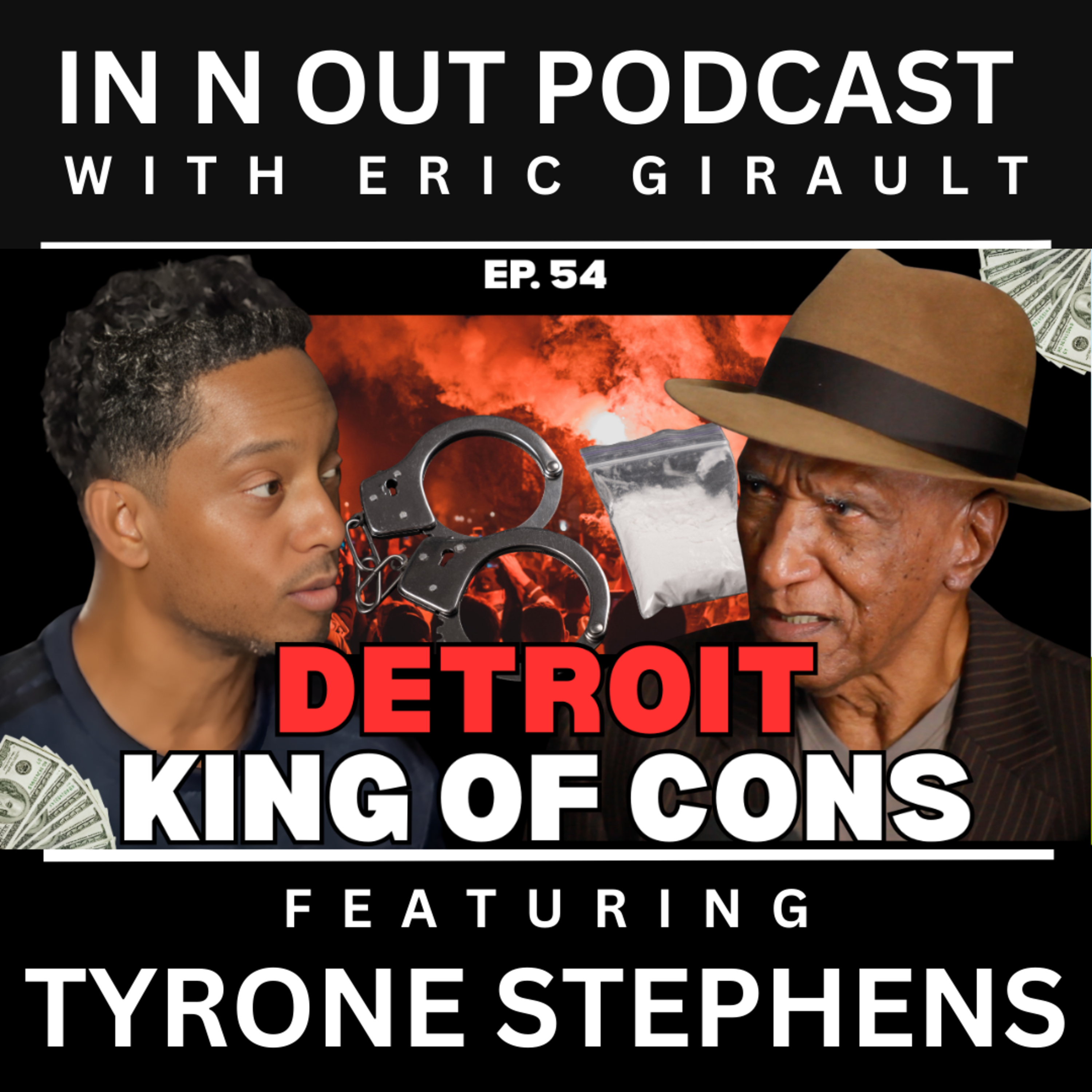 Detroit's OG King of Cons: Detroit Riots and Drug Epidemic w/Tyrone Stephens episode artwork