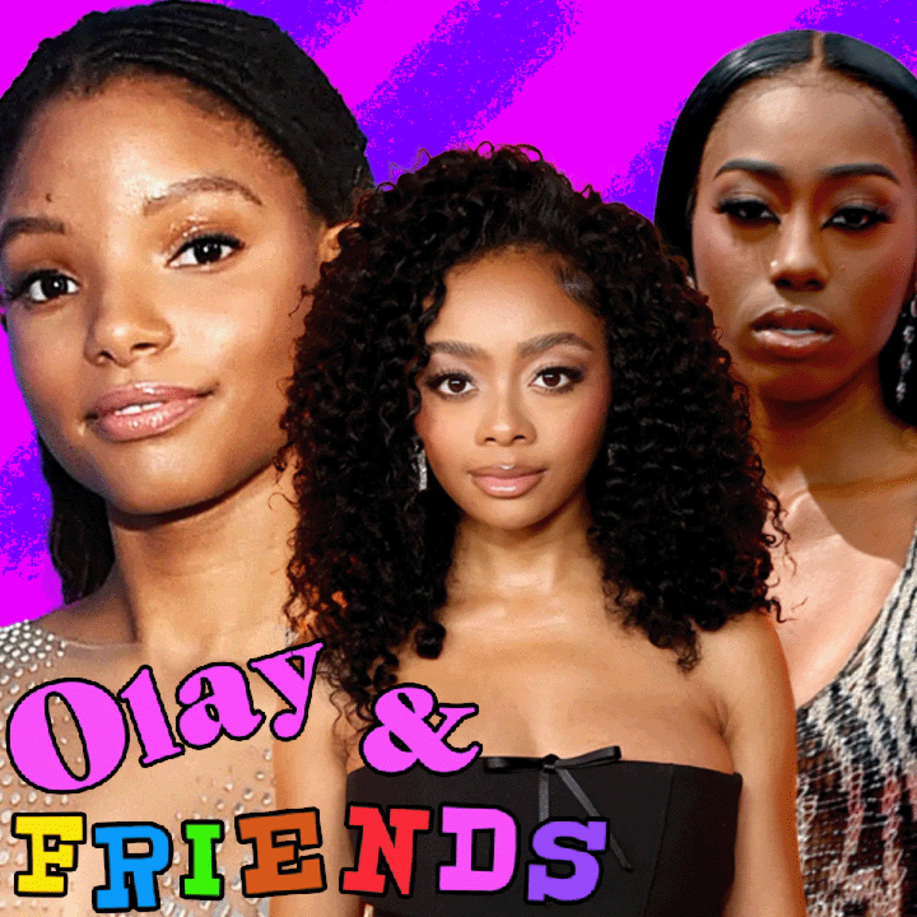 Olay & Friends