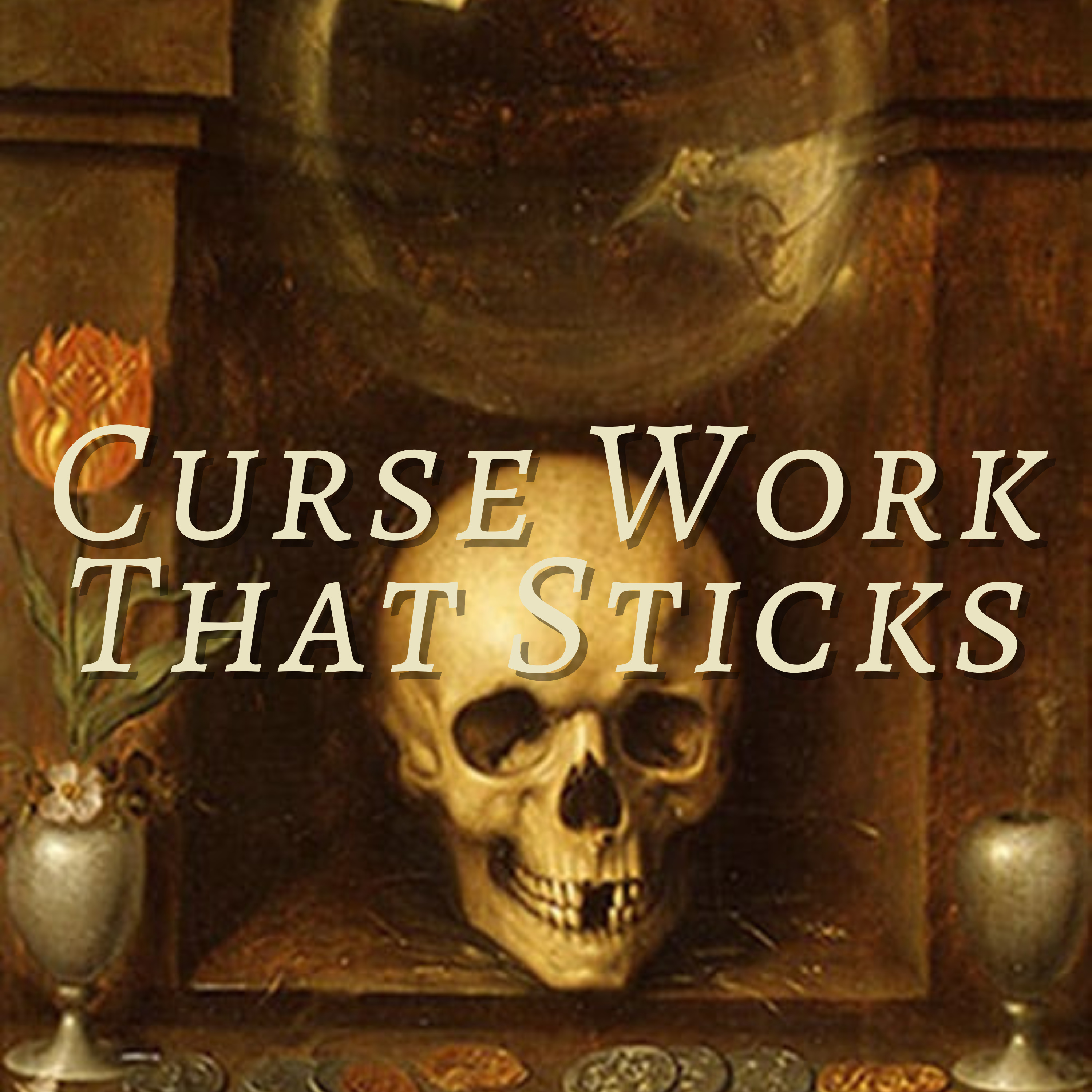 Curse Work That Sticks episode artwork