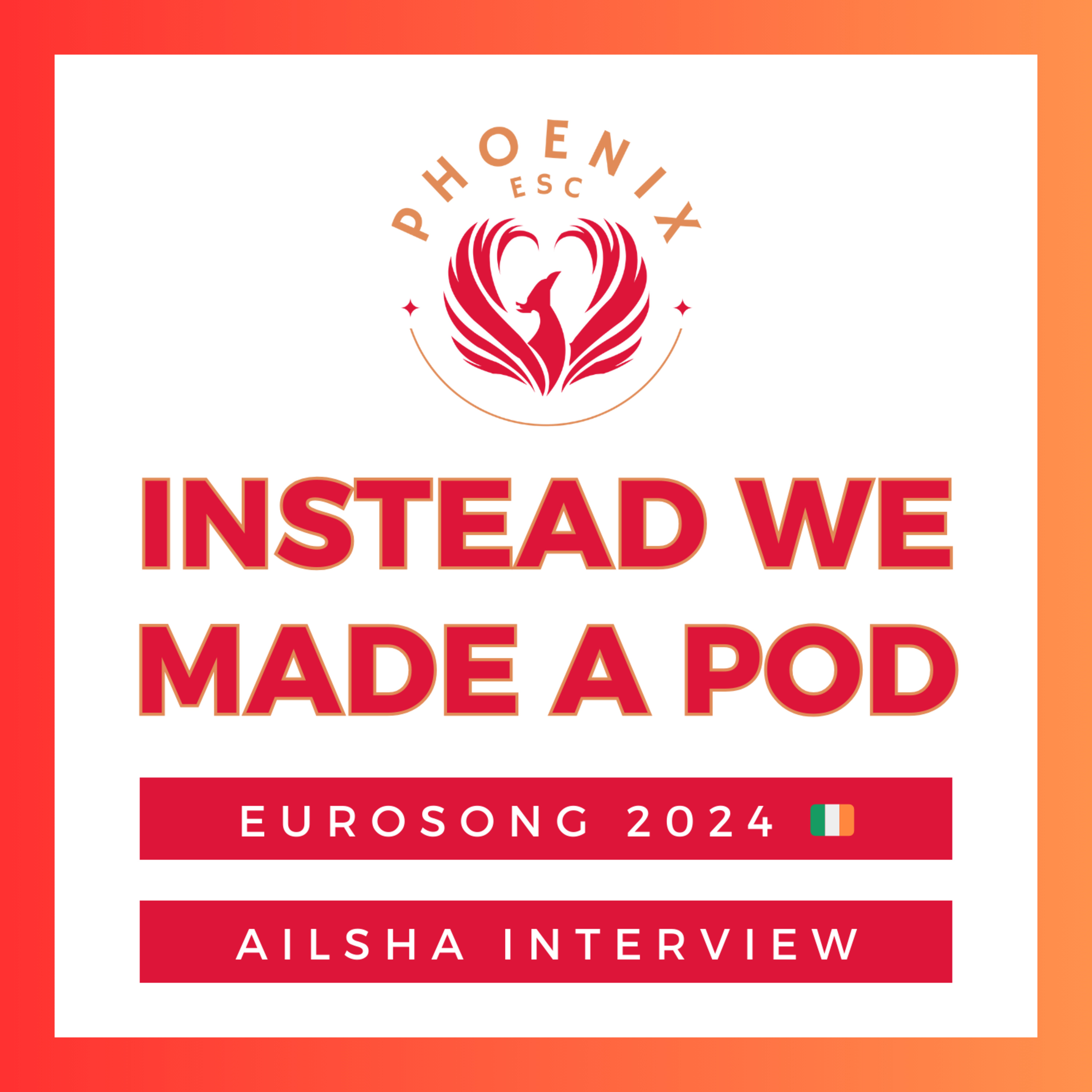 Eurosong 2024 🇮🇪 - Ailsha Interview episode artwork