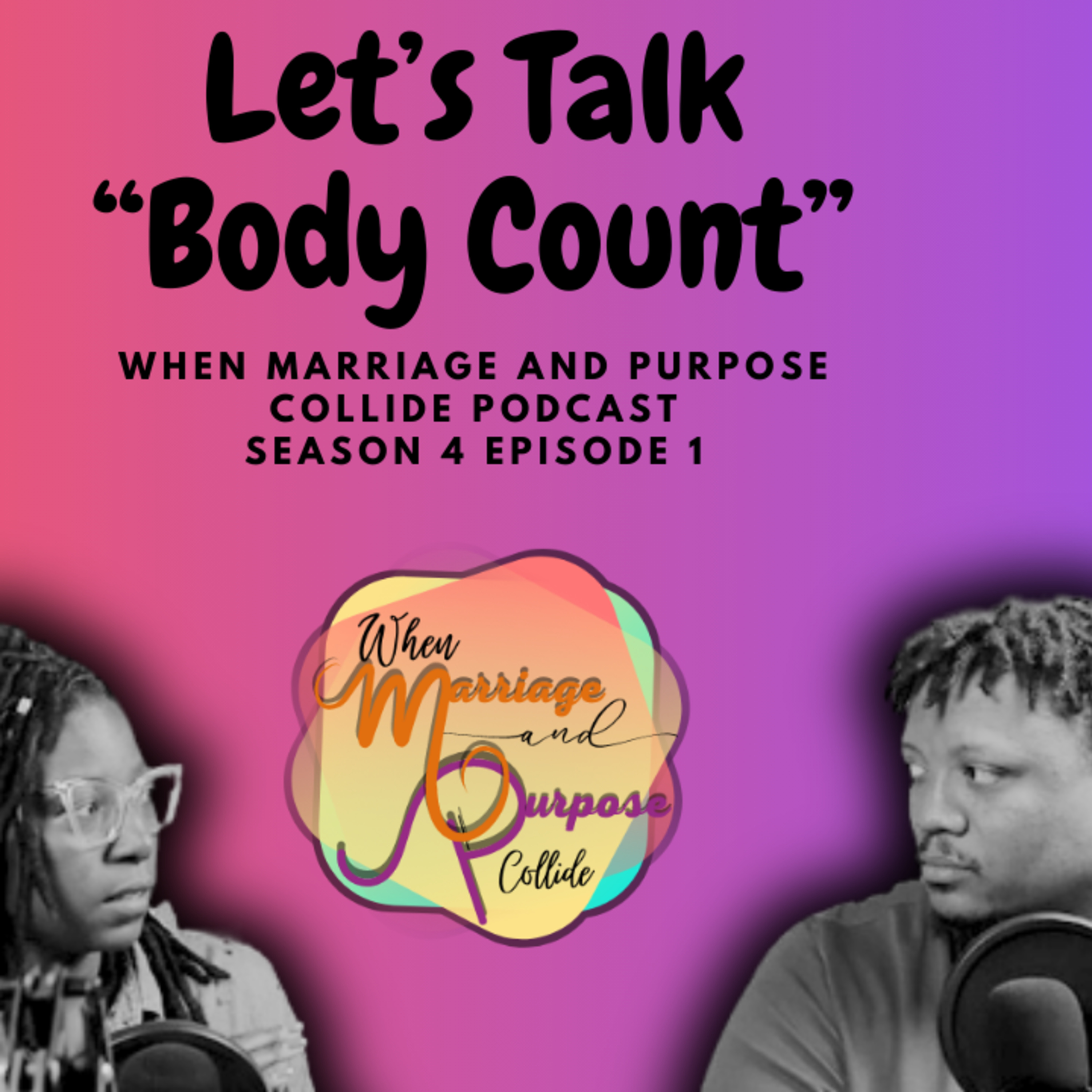 Let’s Talk “ Body Count”. episode artwork