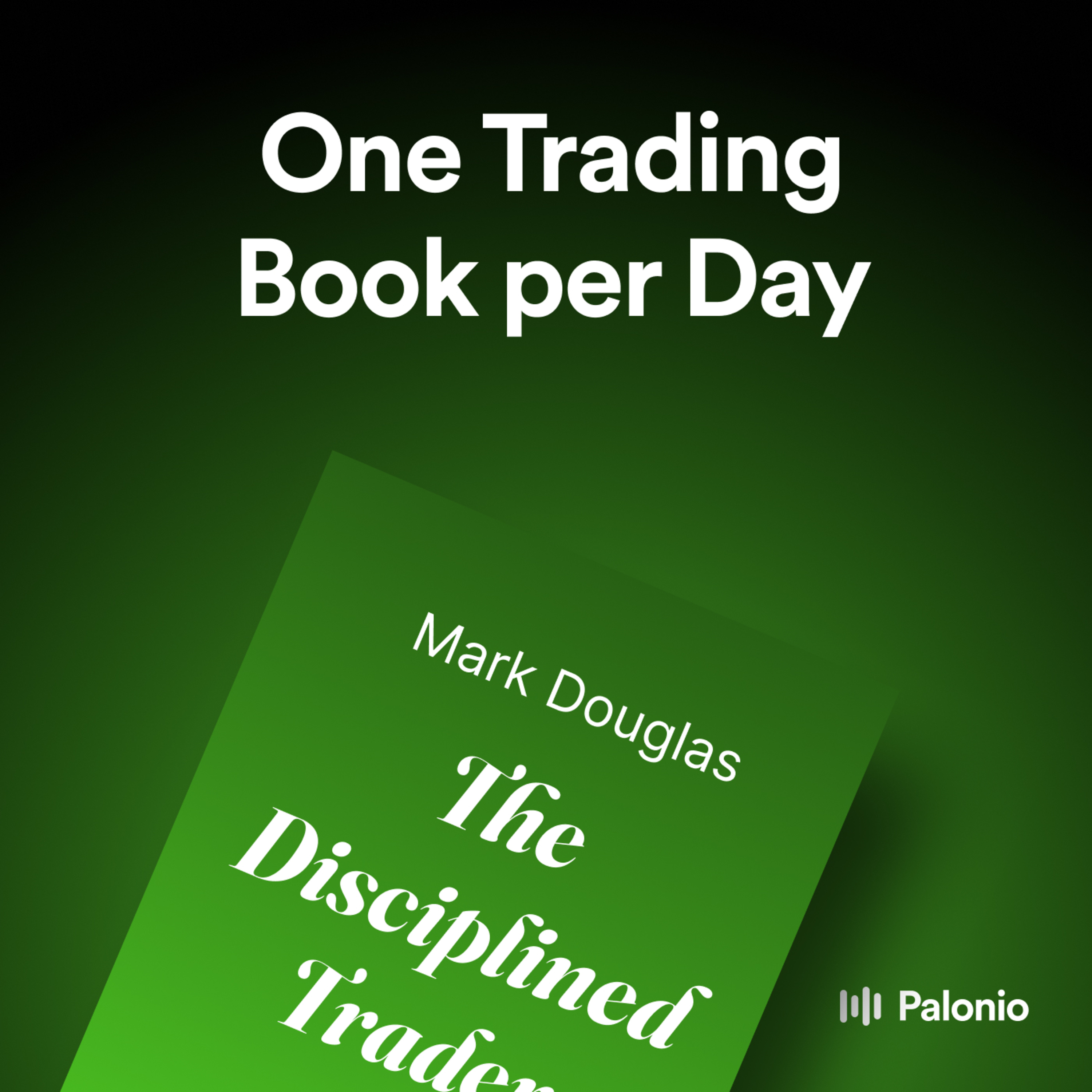 The Disciplined Trader by Mark Douglas