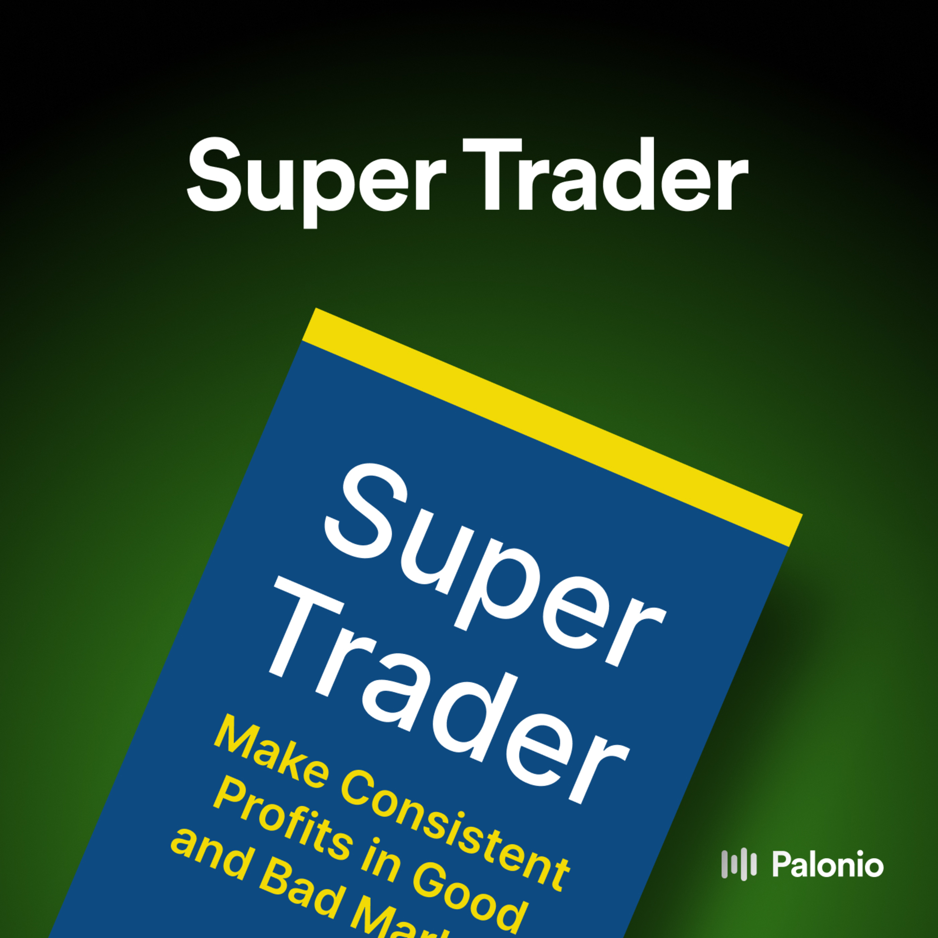 Super Trader: Make Consistent Profits in Good and Bad Markets by Van K. Tharp