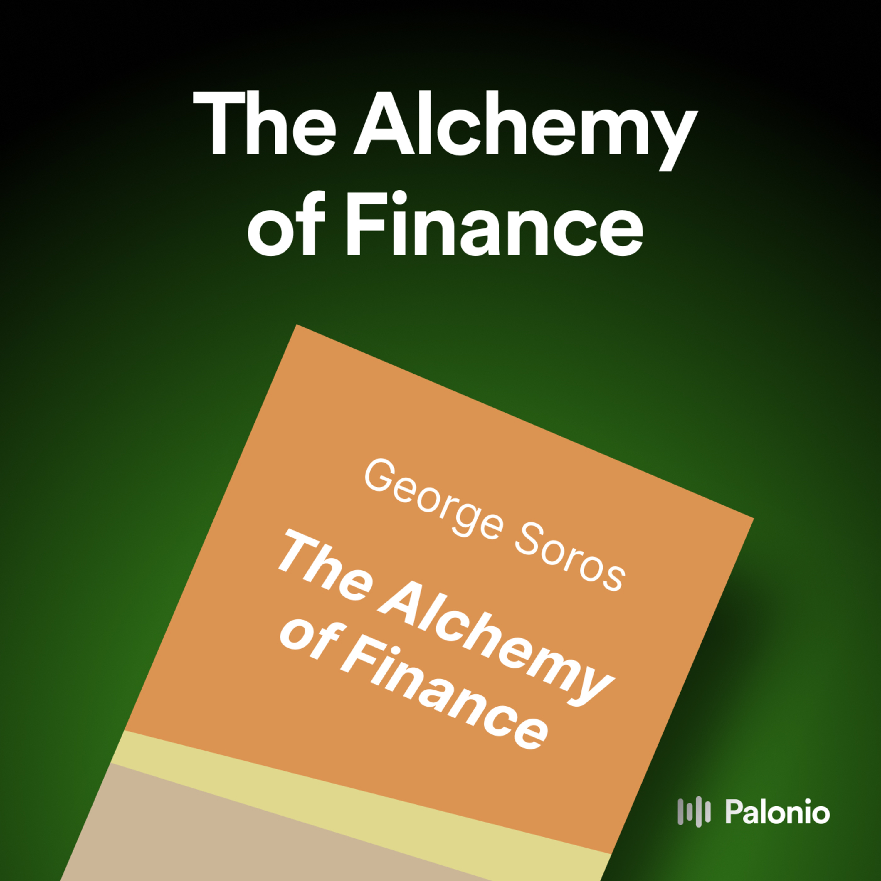 The Alchemy of Finance by George Soros
