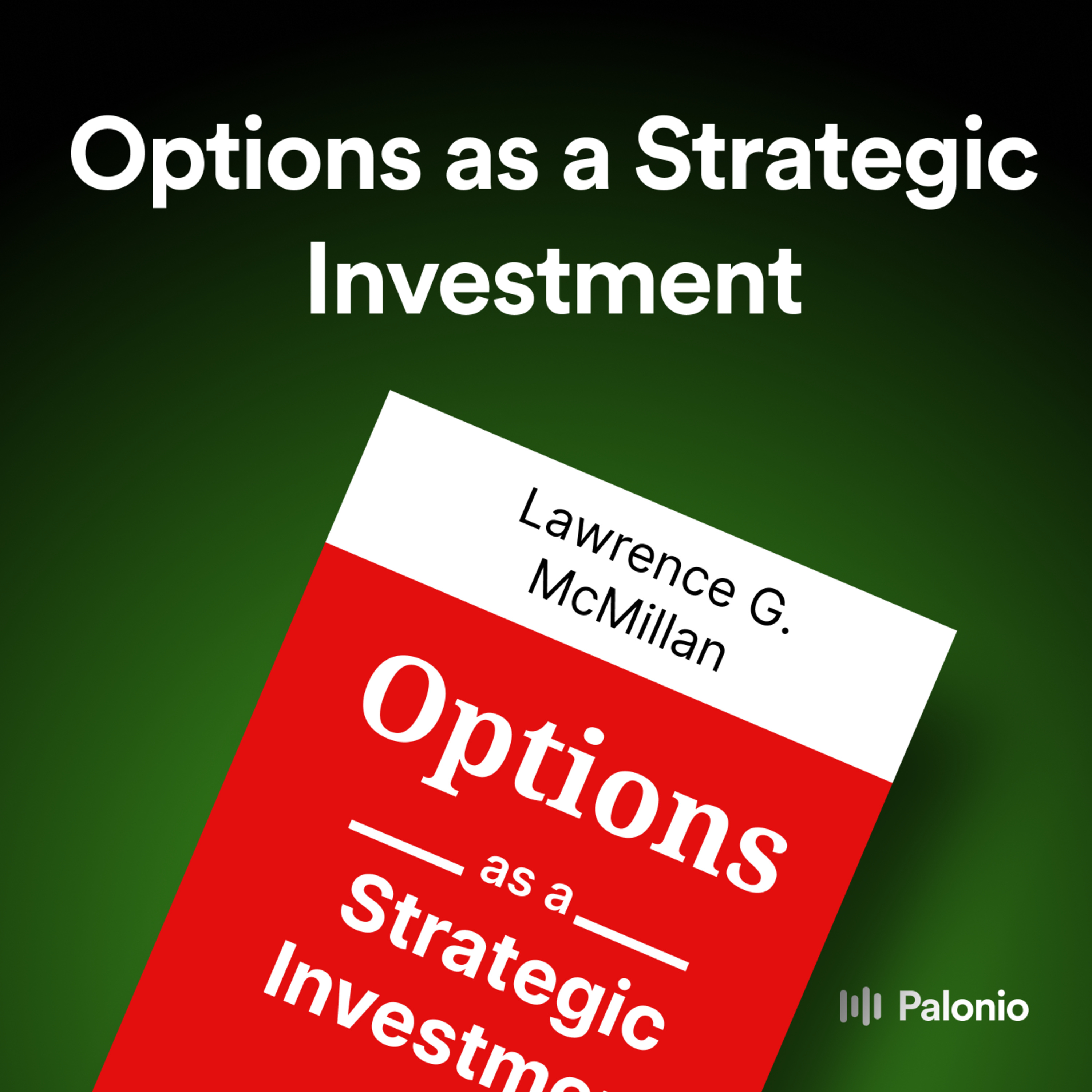 Options as a Strategic Investment by Lawrence G. McMillan