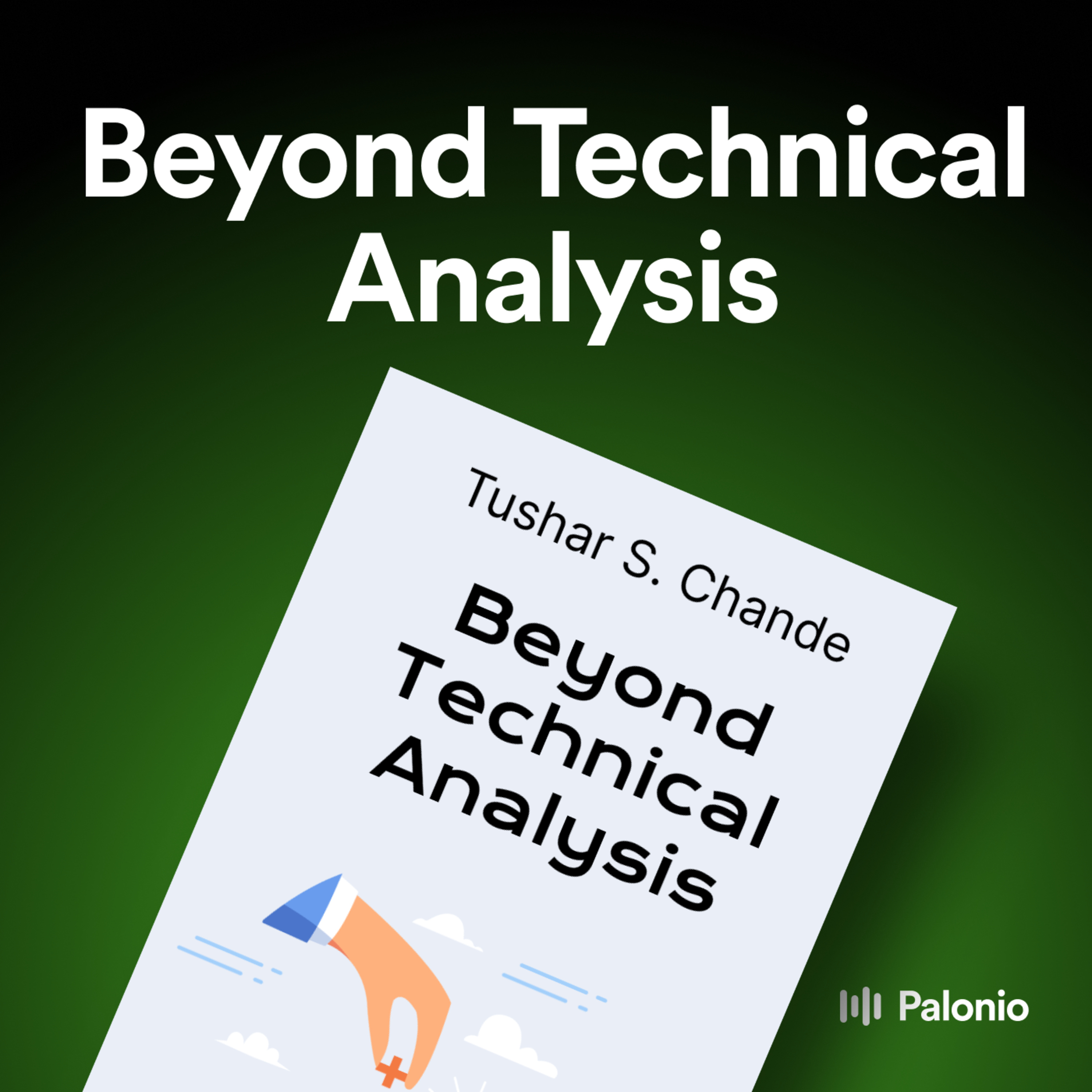 Beyond Technical Analysis by Tushar S. Chande