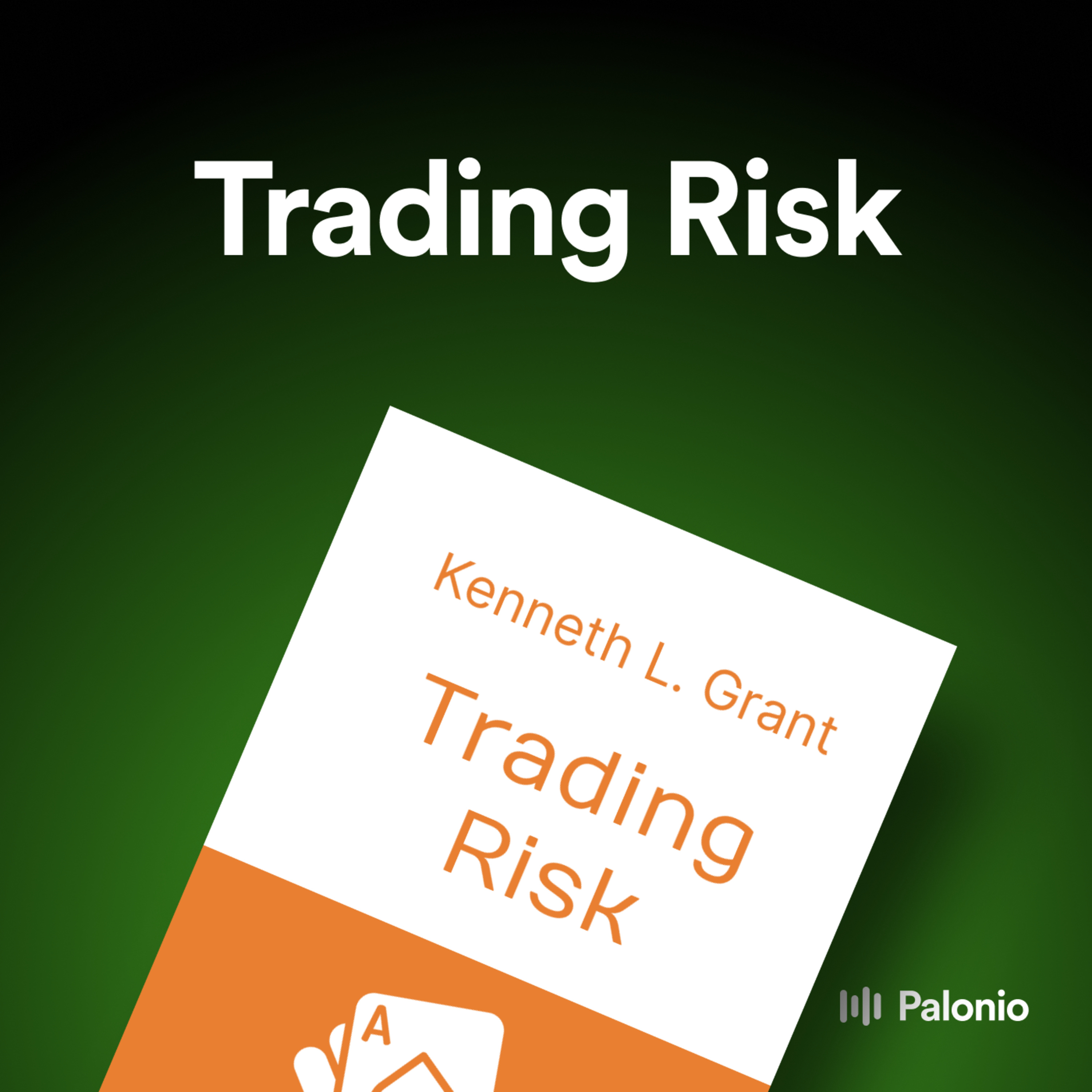 Trading Risk by Kenneth L. Grant
