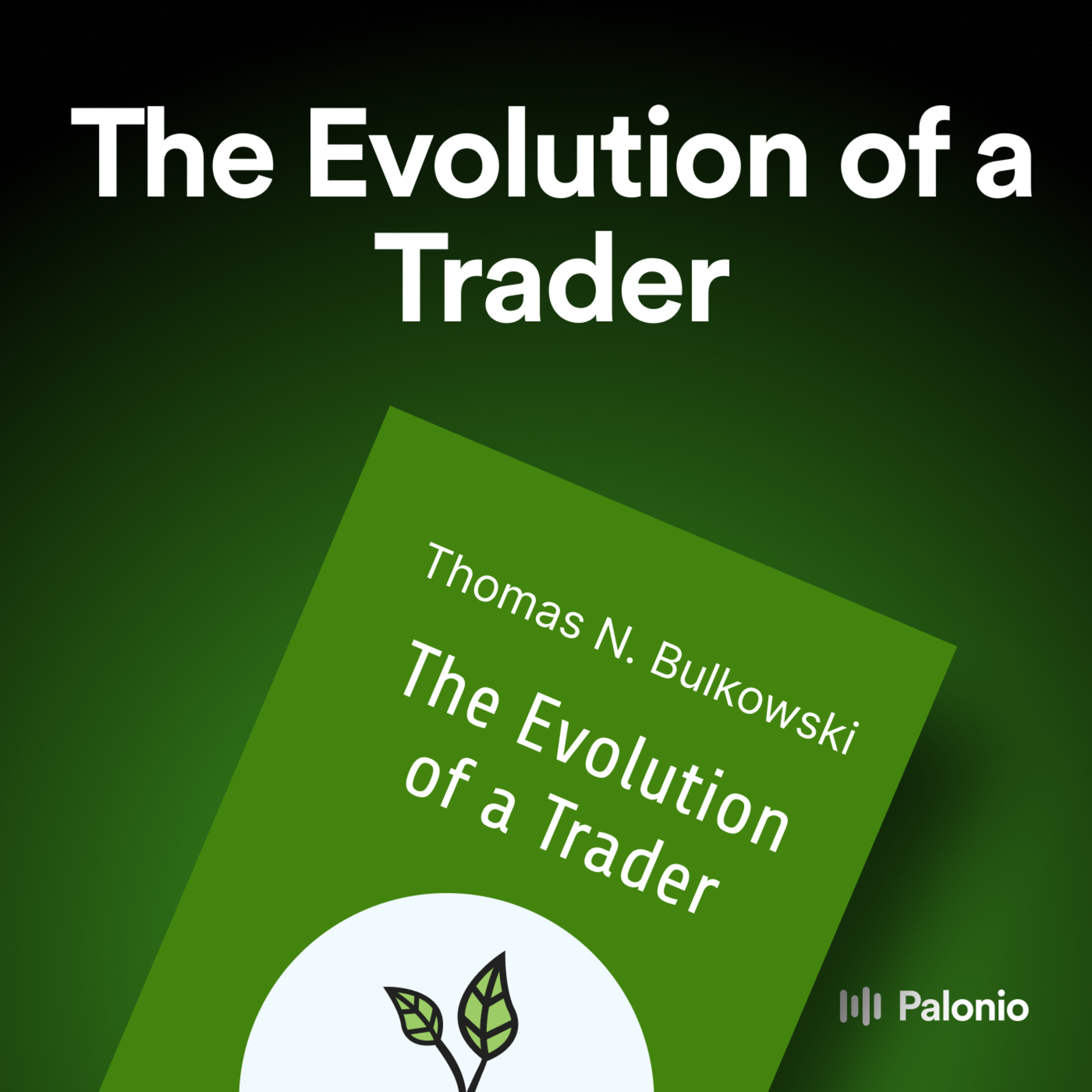 The Evolution of a Trader by Thomas N. Bulkowski