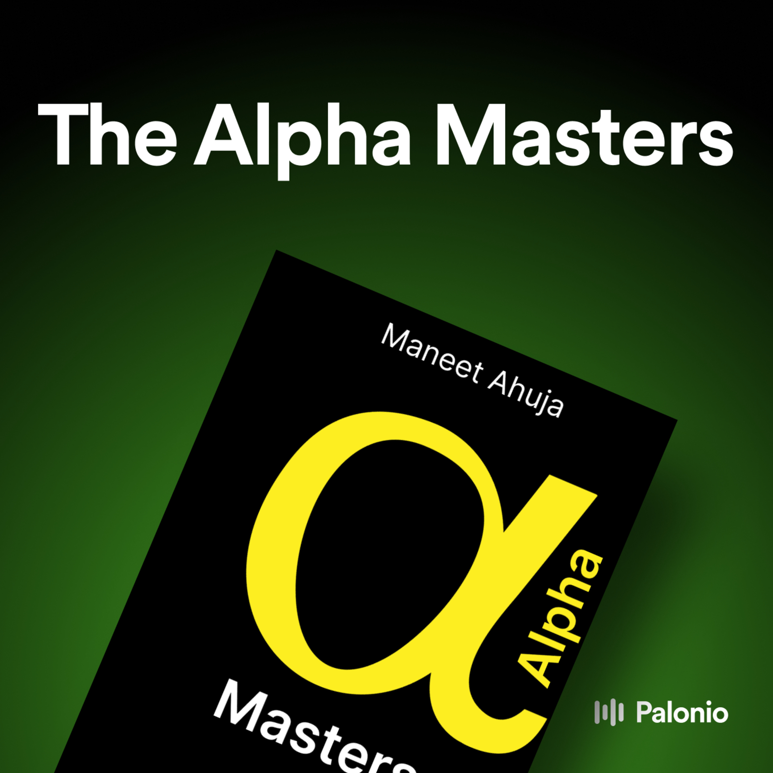 The Alpha Masters by Maneet Ahuja