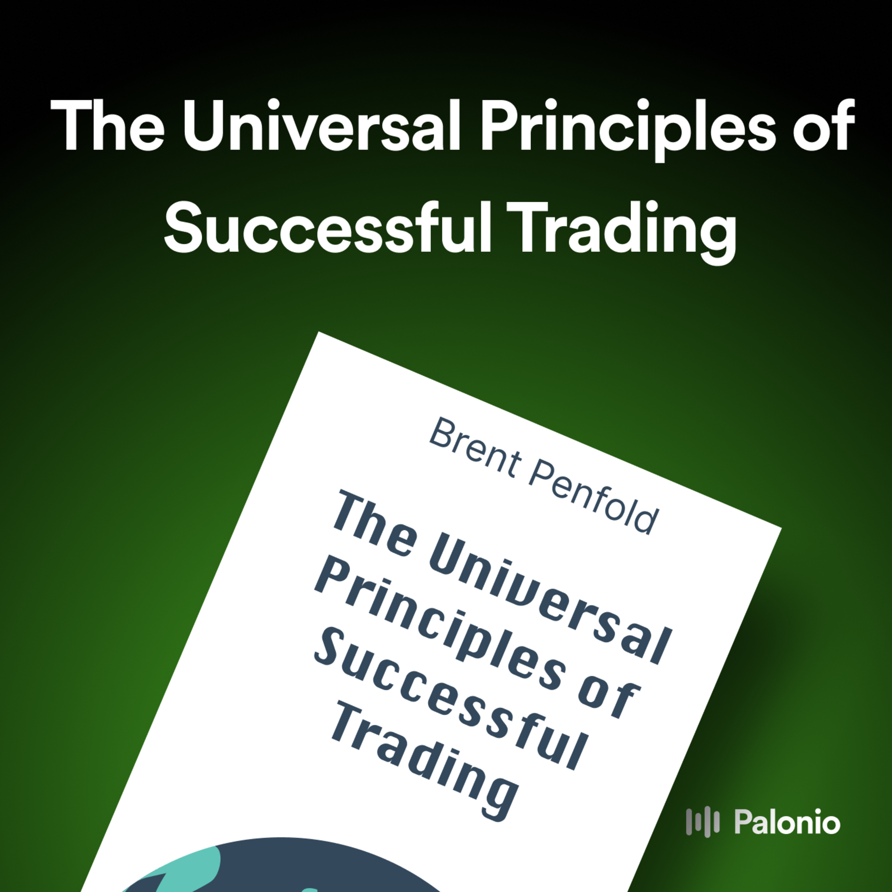 The Universal Principles of Successful Trading by Brent Penfold