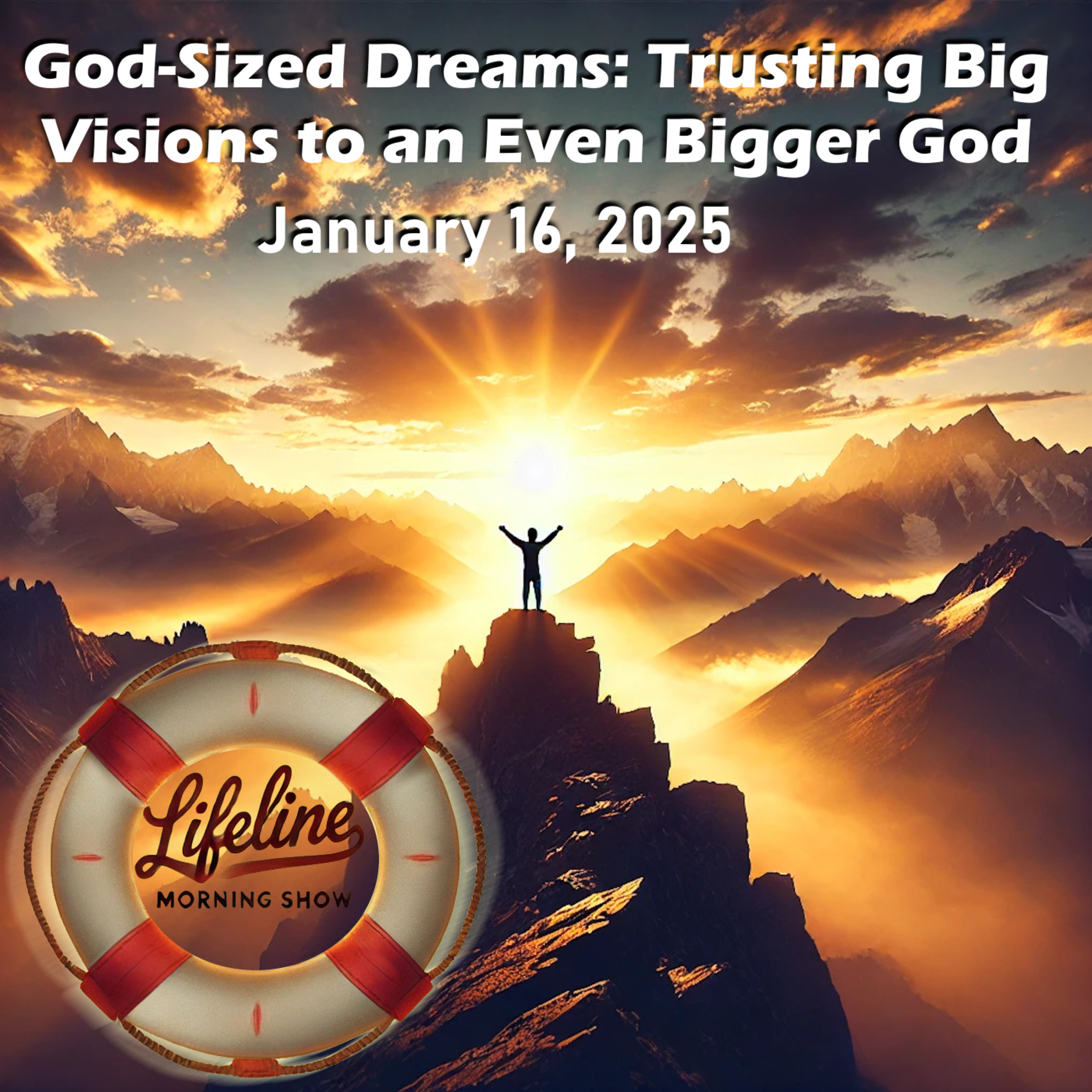 God-Sized Dreams: Trusting Big Visions to an Even Bigger God episode artwork