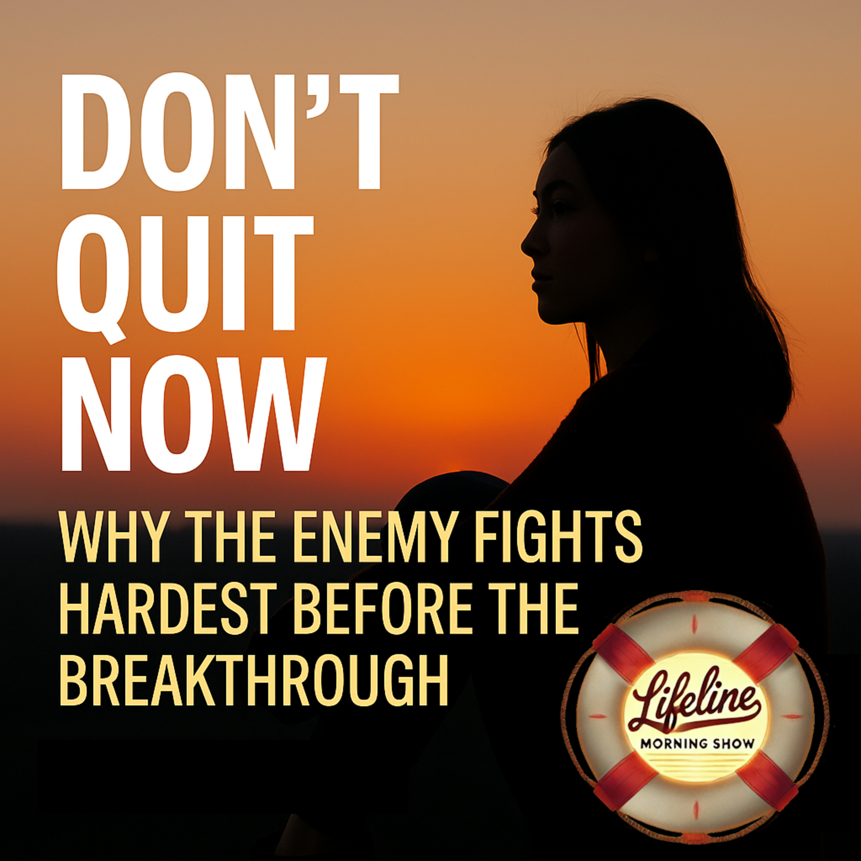 Don’t Quit Now: Why the Enemy Fights Hardest Before the Breakthrough episode artwork