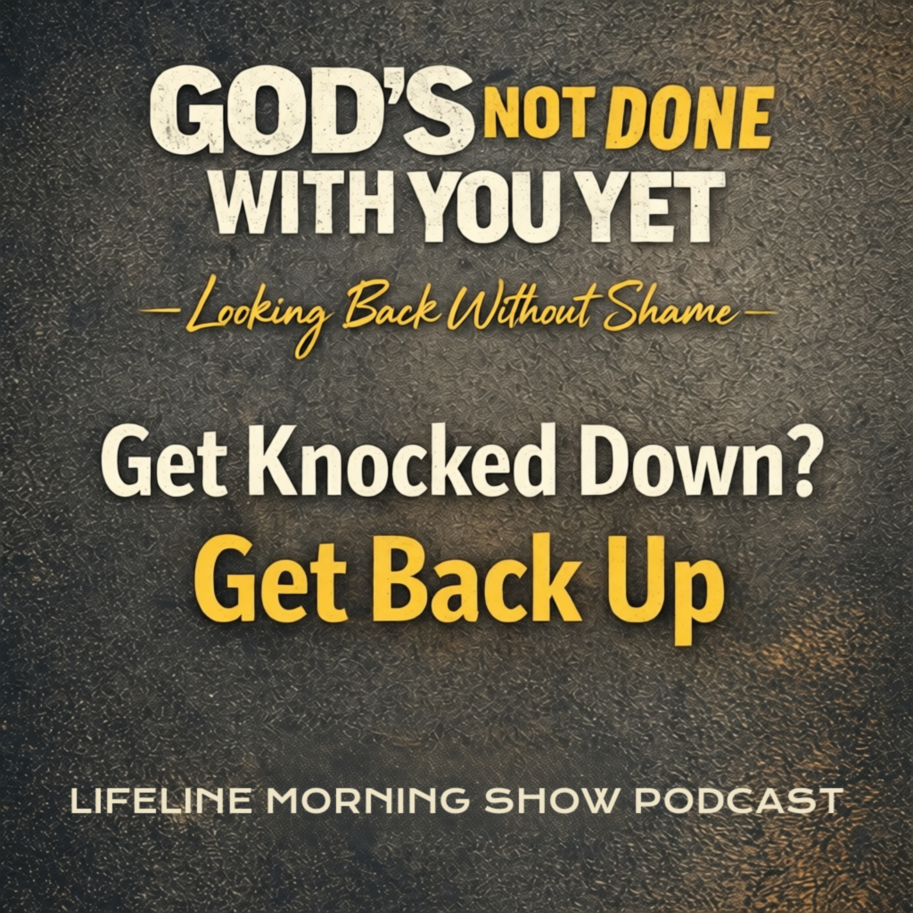 Looking Back Without Shame: Why Getting Back Up Matters More Than Getting It Right episode artwork