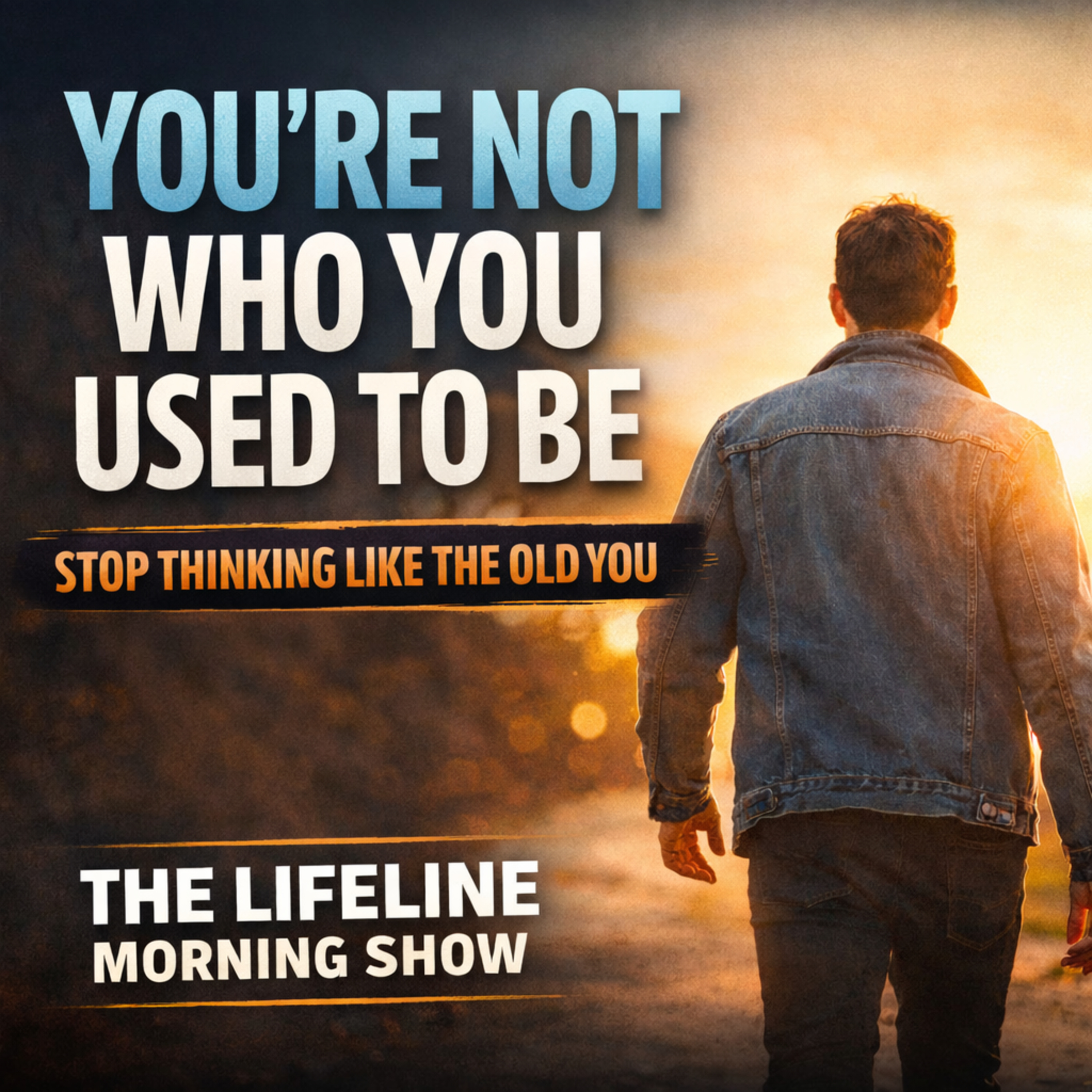 Still Thinking Like the Old You? This Is Why You Feel Stuck episode artwork