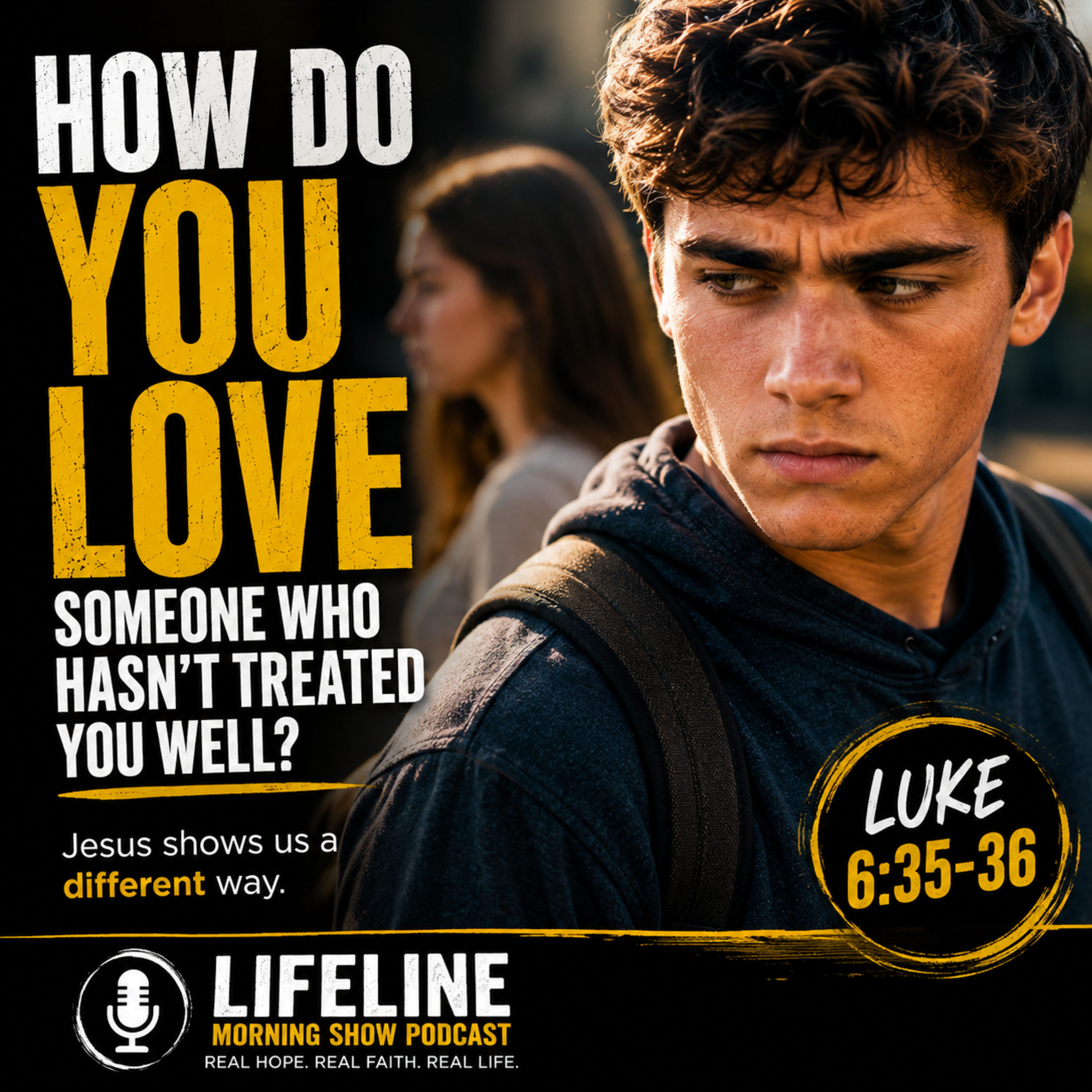 How Do You Love Someone Who Hasn't Treated You Well? episode artwork