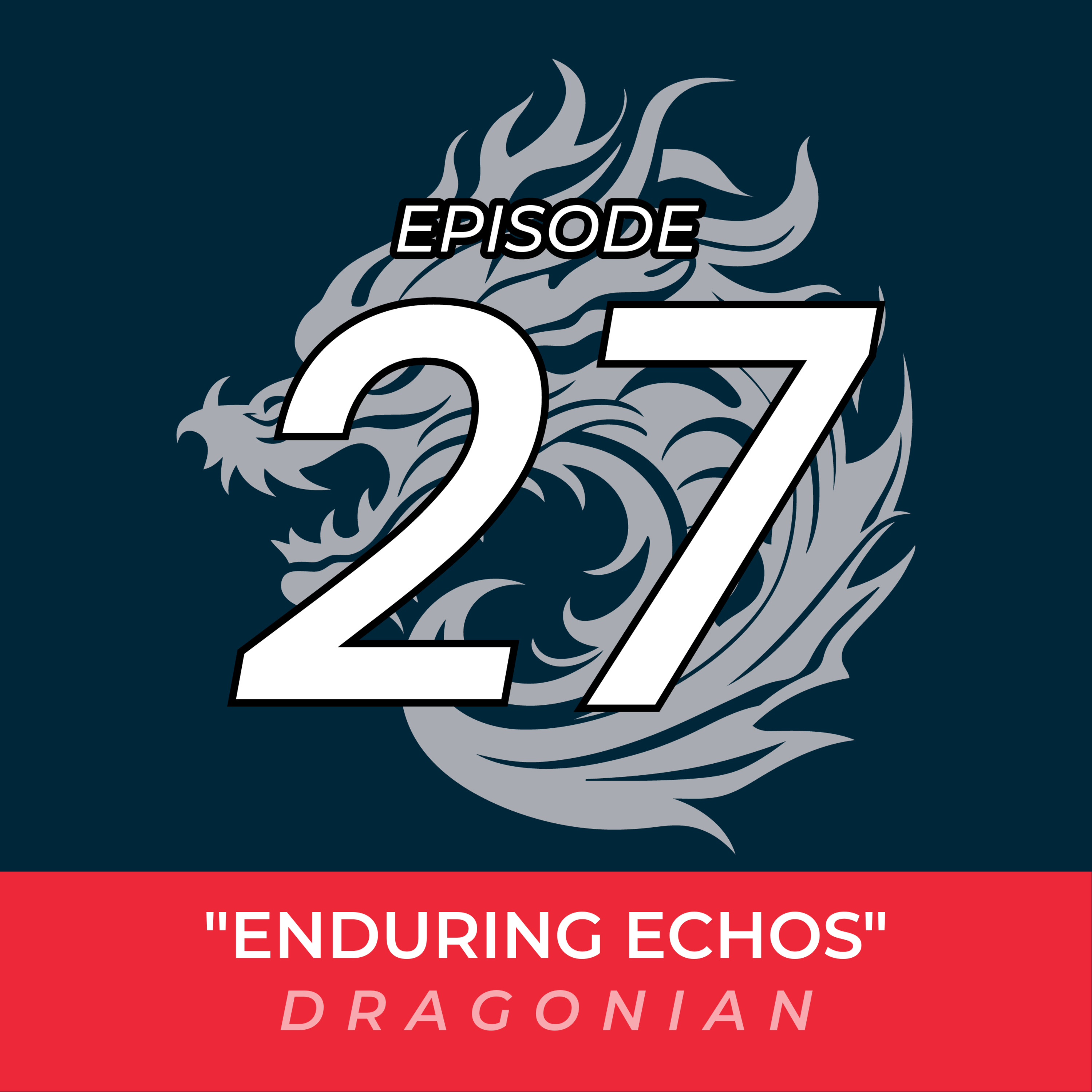Ep 27: Enduring Echos (2024 Week 5) episode artwork
