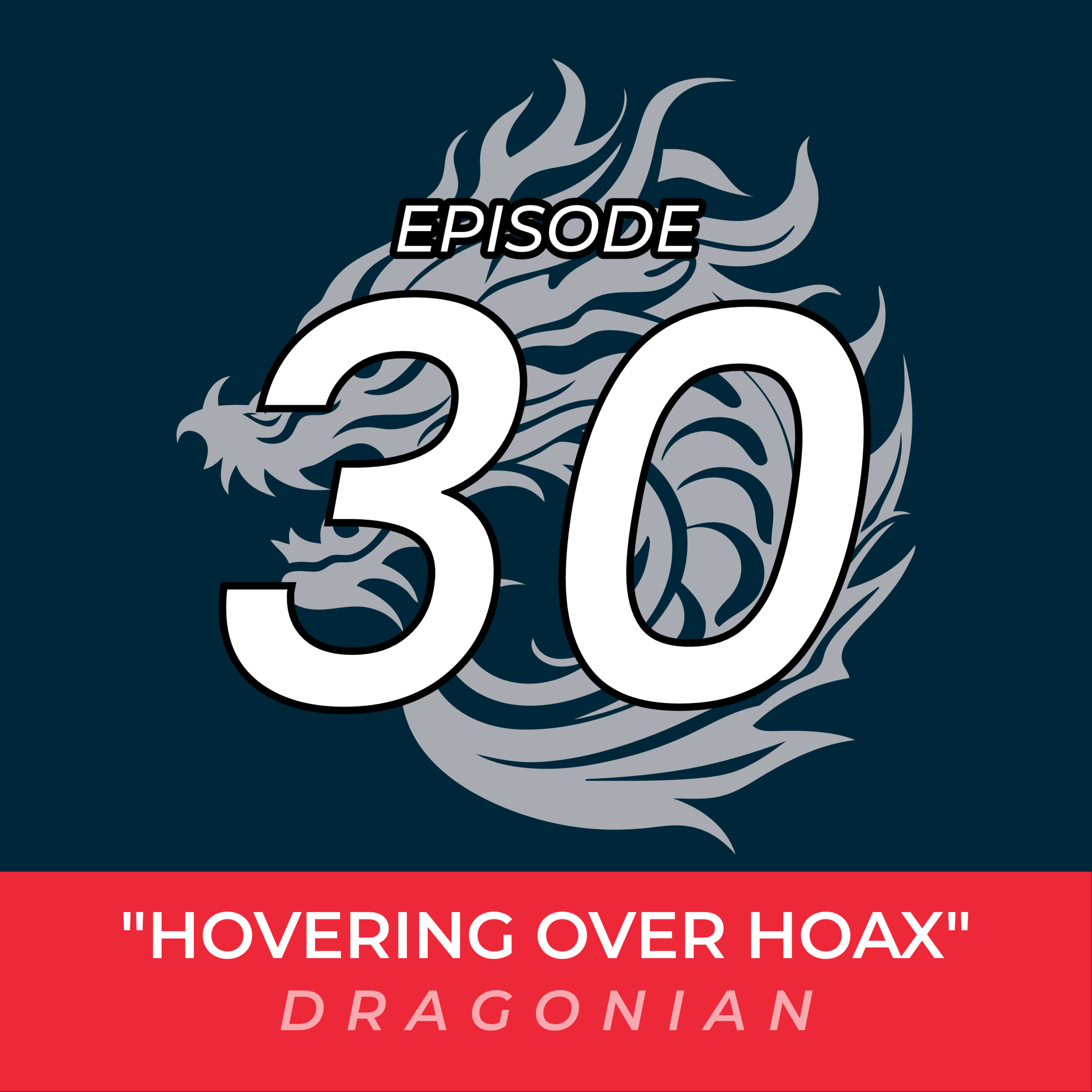 Ep 30: Hovering over Hoax (2024 Week 6) episode artwork