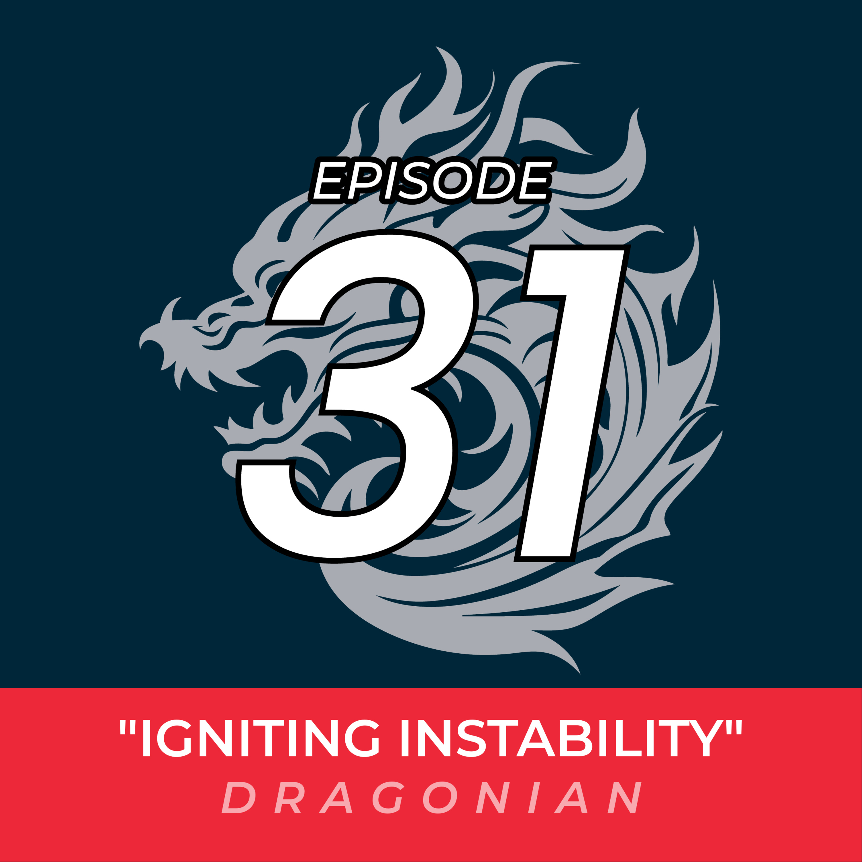 Ep 31: Igniting Instability (2024 Week 7) episode artwork