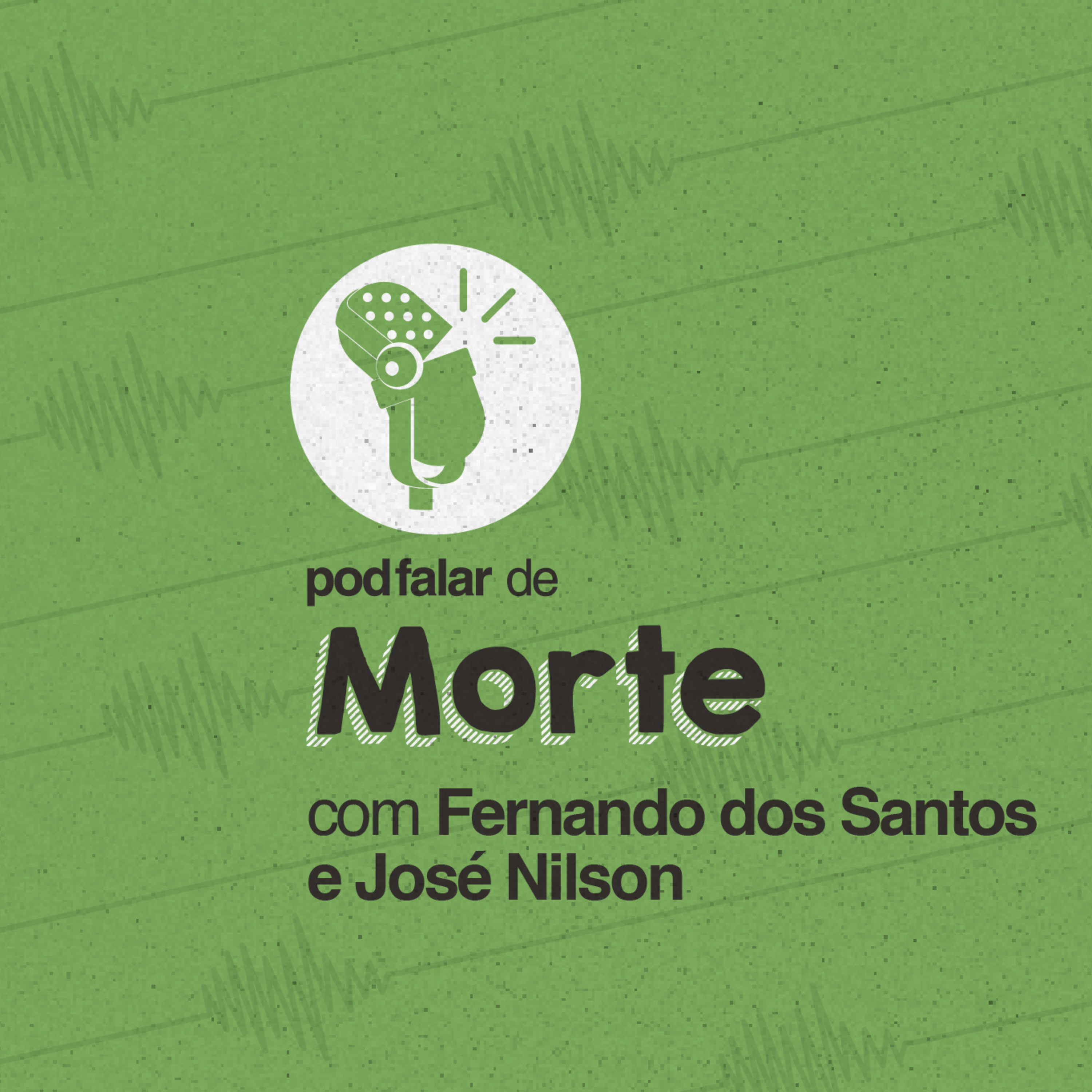 Como é ser Agente Funerário com Fernando dos Santos e José Nilson | Parte 2 | PodFalar de Morte | #06 episode artwork