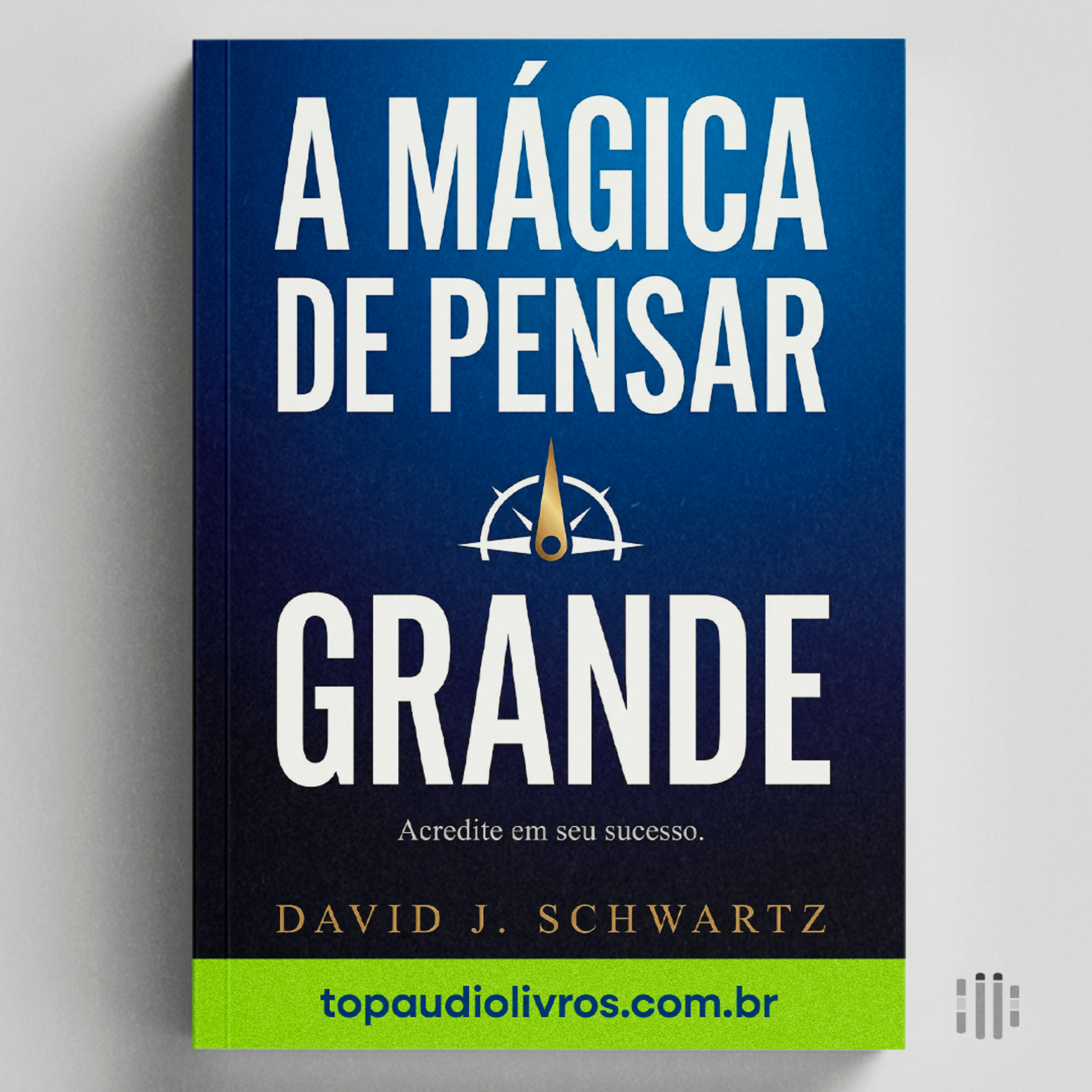 Como Pensar Grande e Crescer Rápido: exploramos os fundamentos da mentalidade certa episode artwork