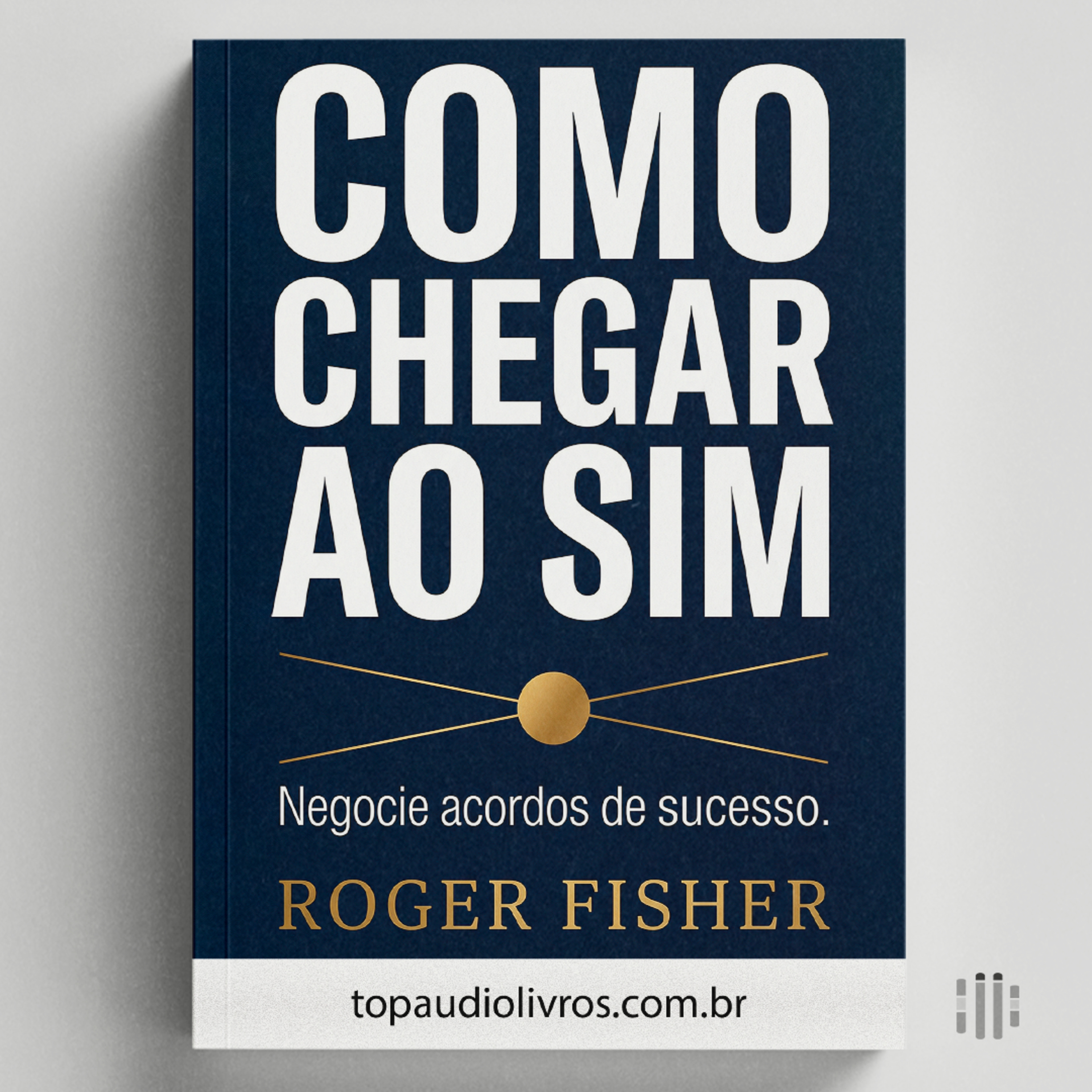 Como Fazer Pessoas Dizerem SIM (Negociação)