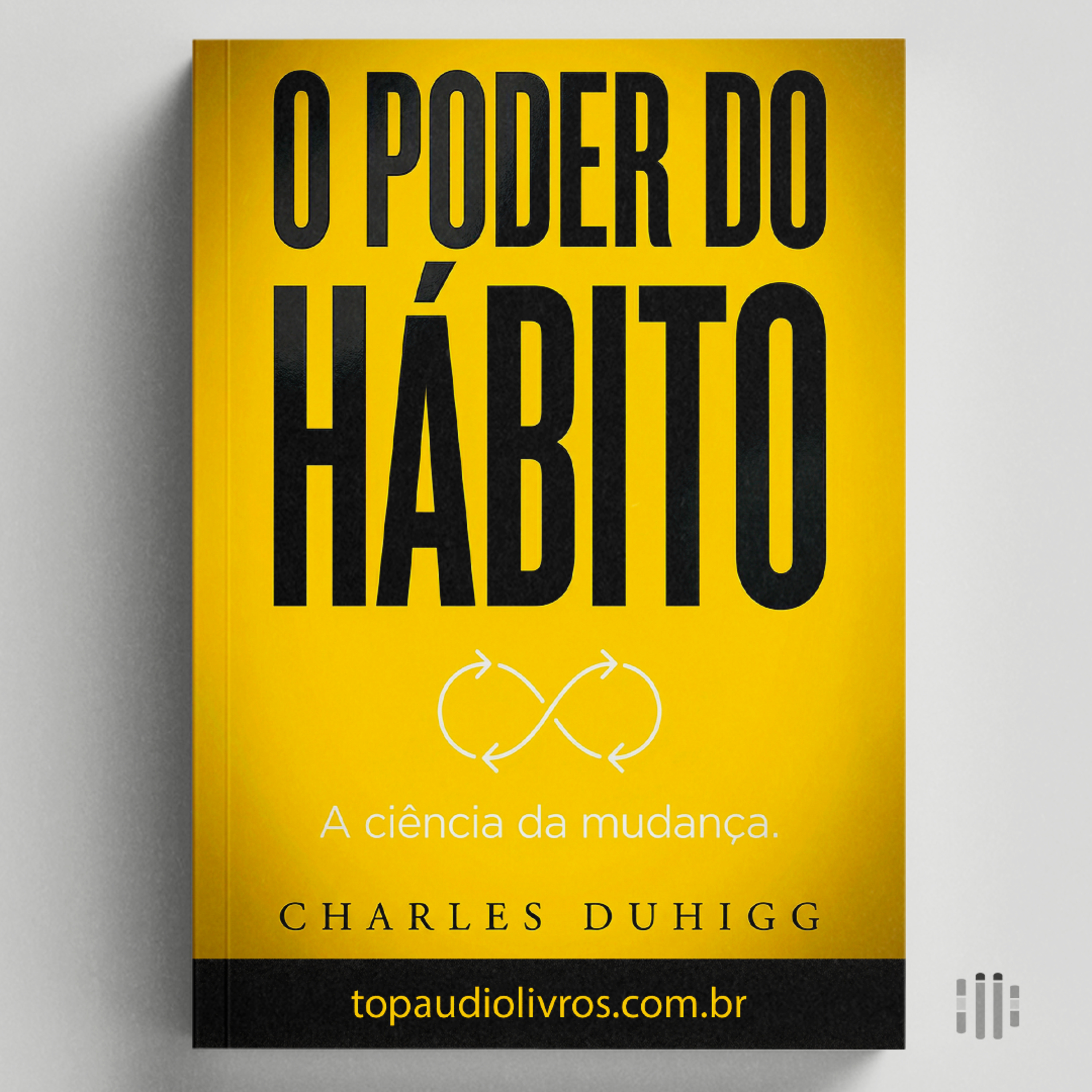 O Segredo dos Hábitos Que Dominam Sua Vida | O Poder do Hábito (Charles Duhigg) episode artwork